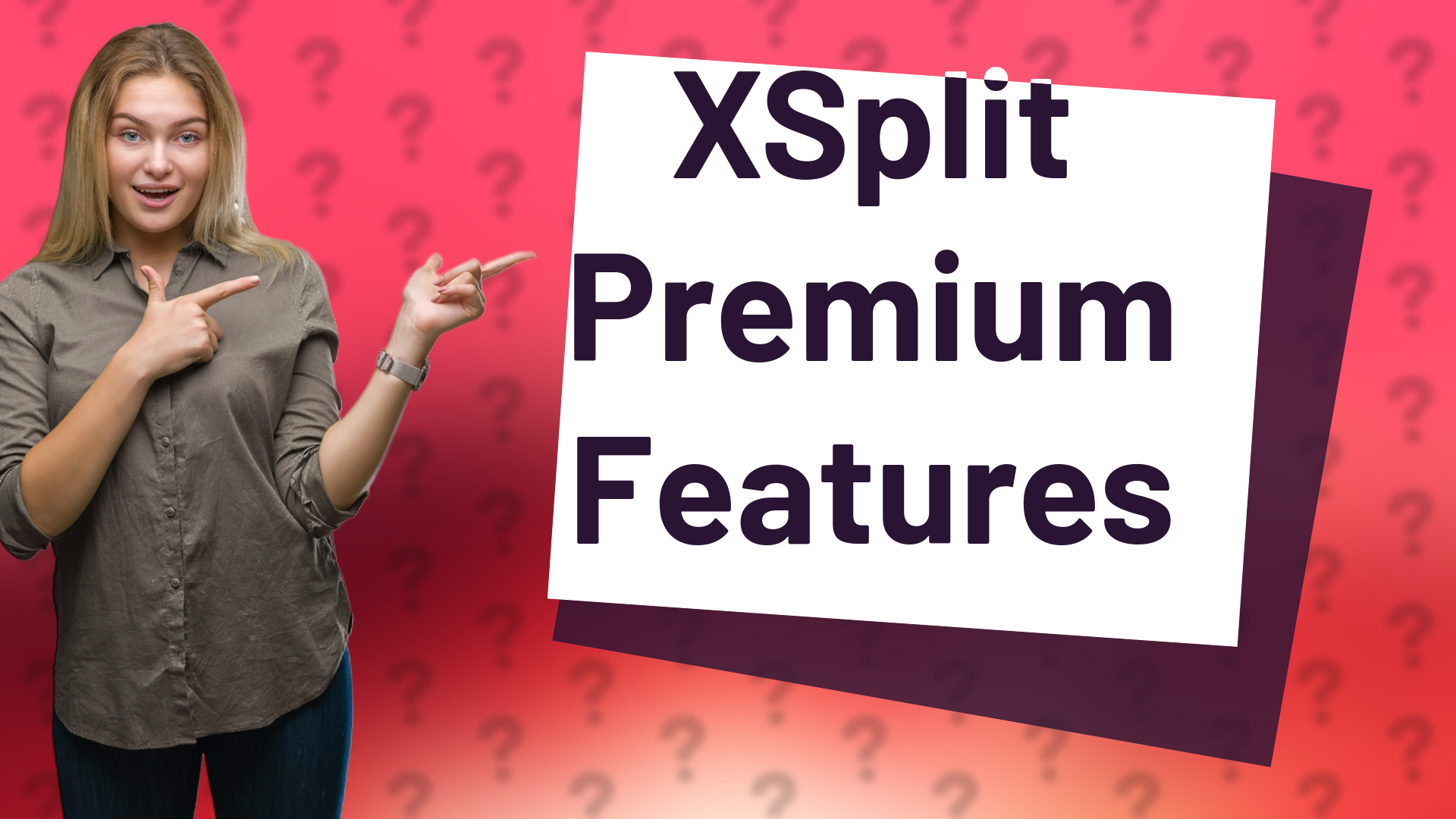 XSplit Premium Features