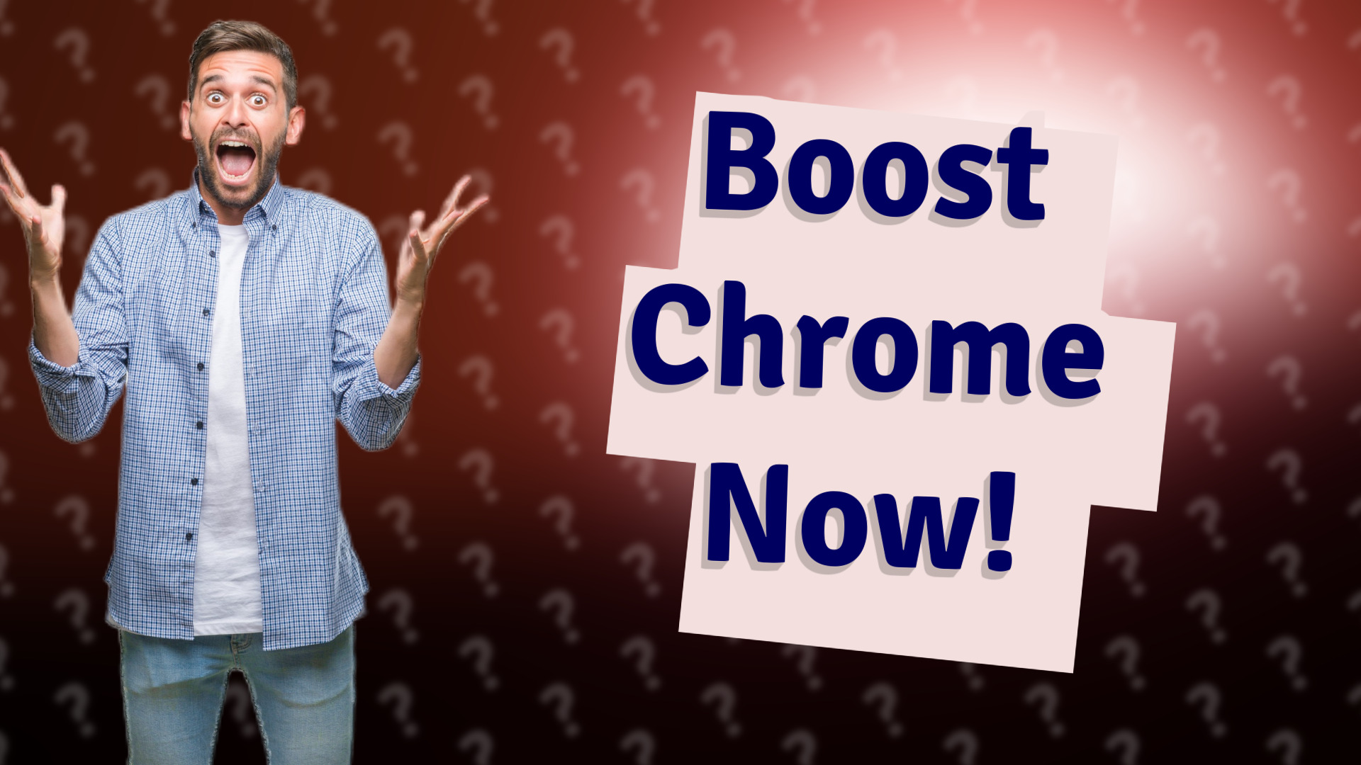Boost Chrome Now!