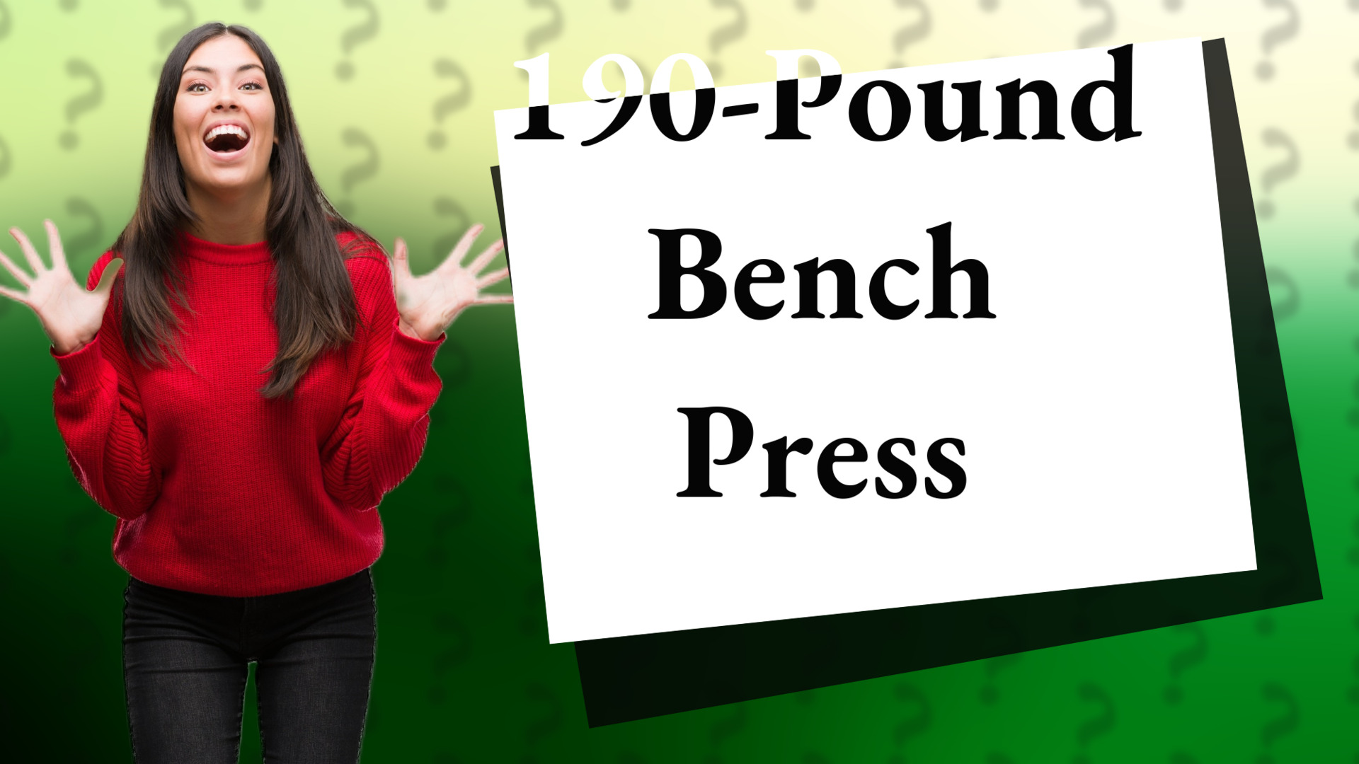 190-Pound Bench Press