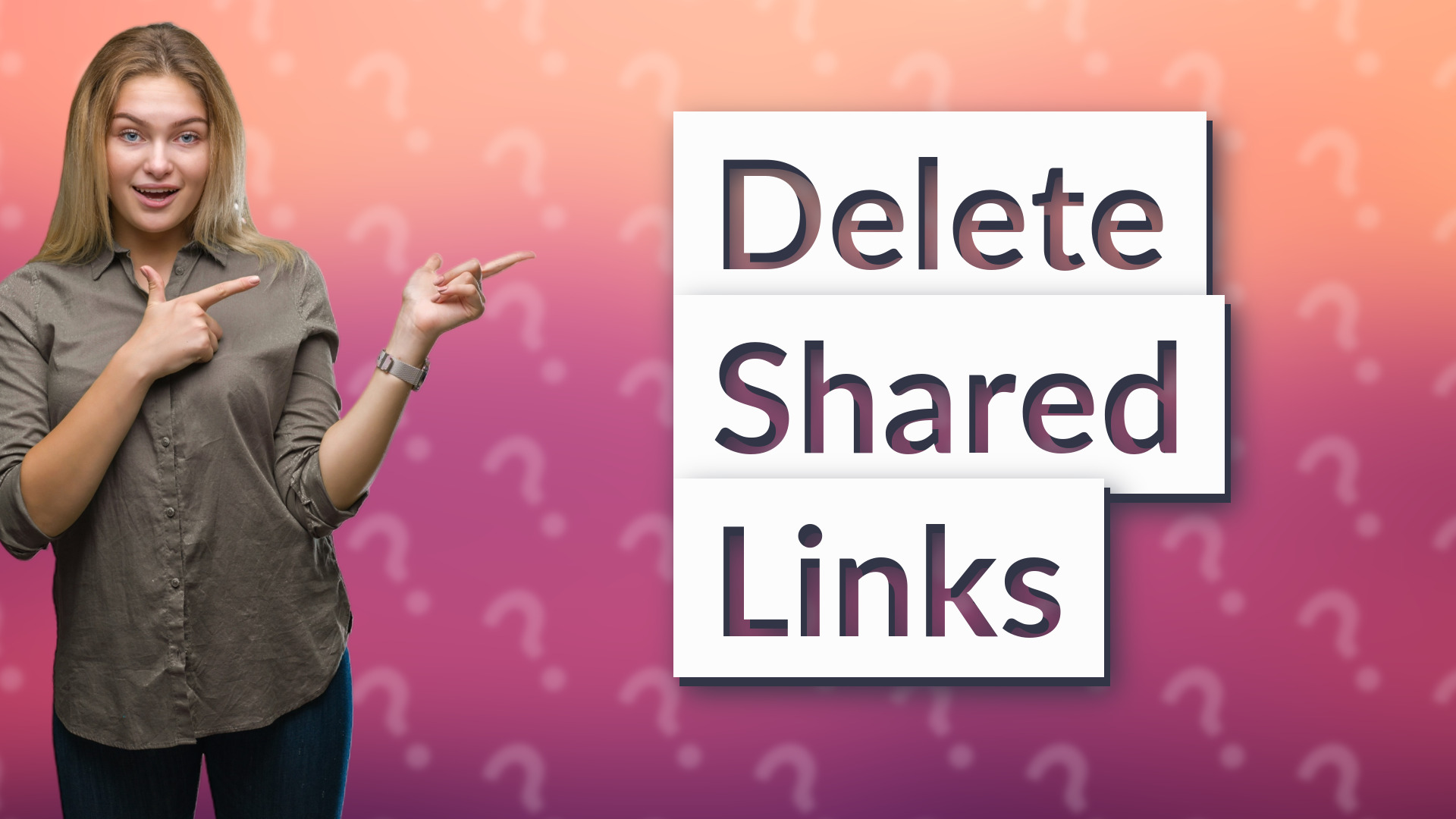 Delete Shared Links