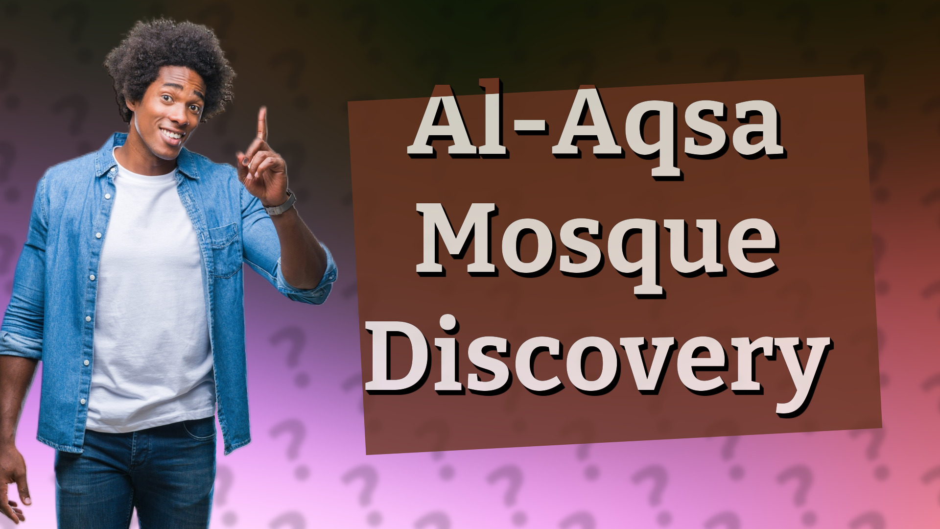 Al-Aqsa Mosque Discovery