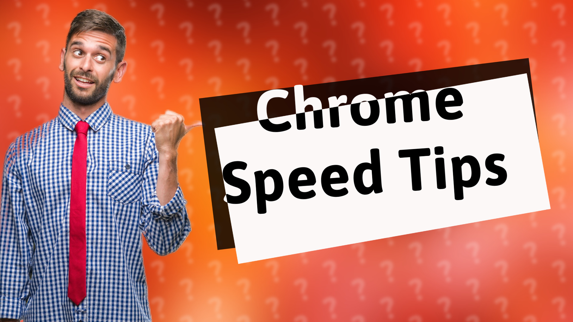 Chrome Speed Tips