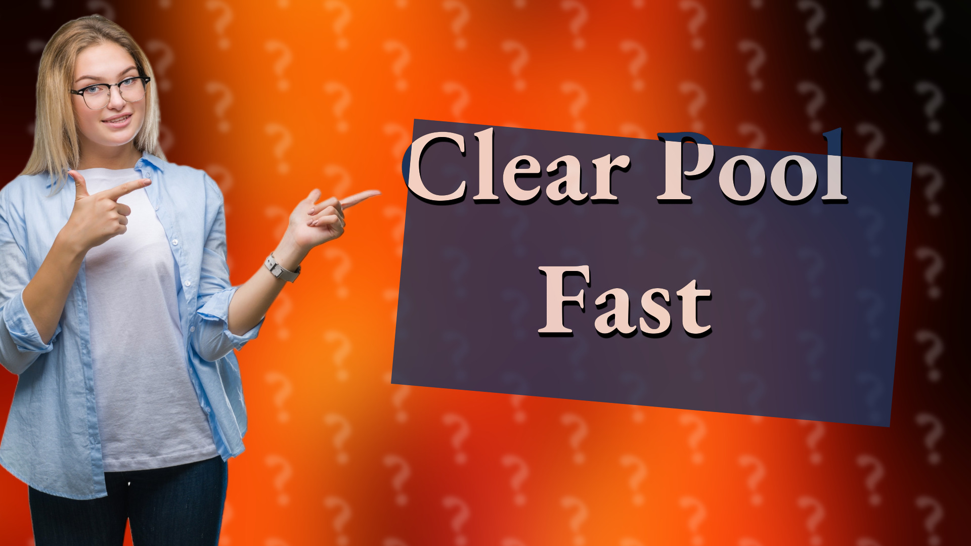 Clear Pool Fast