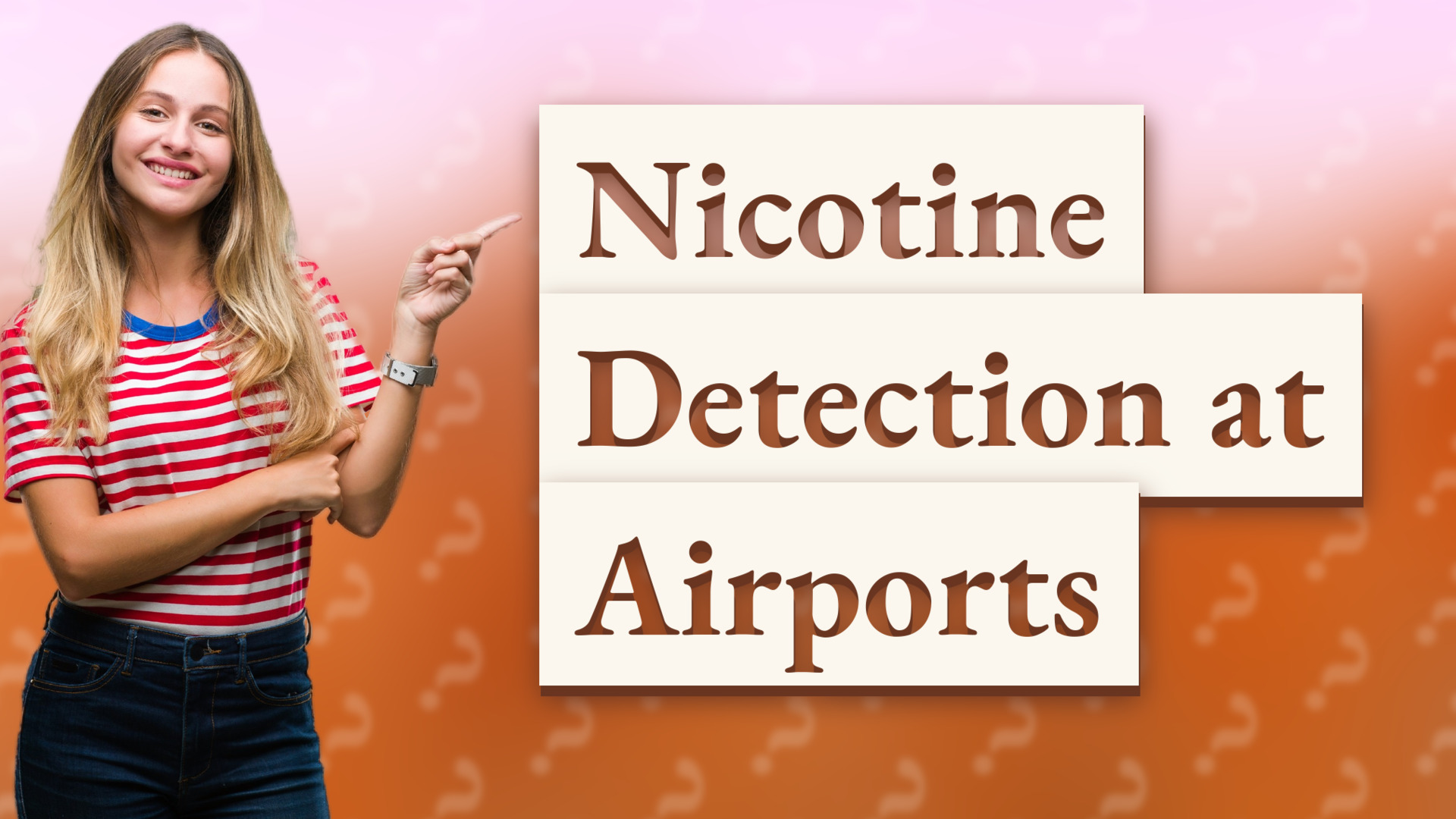 Nicotine Detection at Airports
