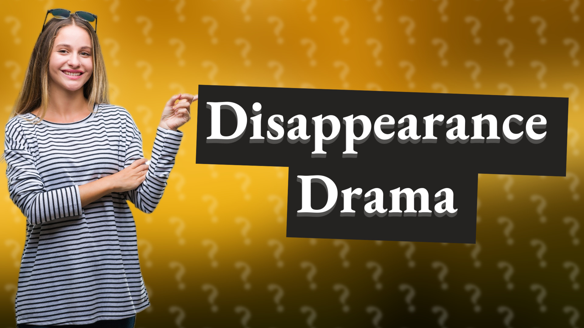 Disappearance Drama