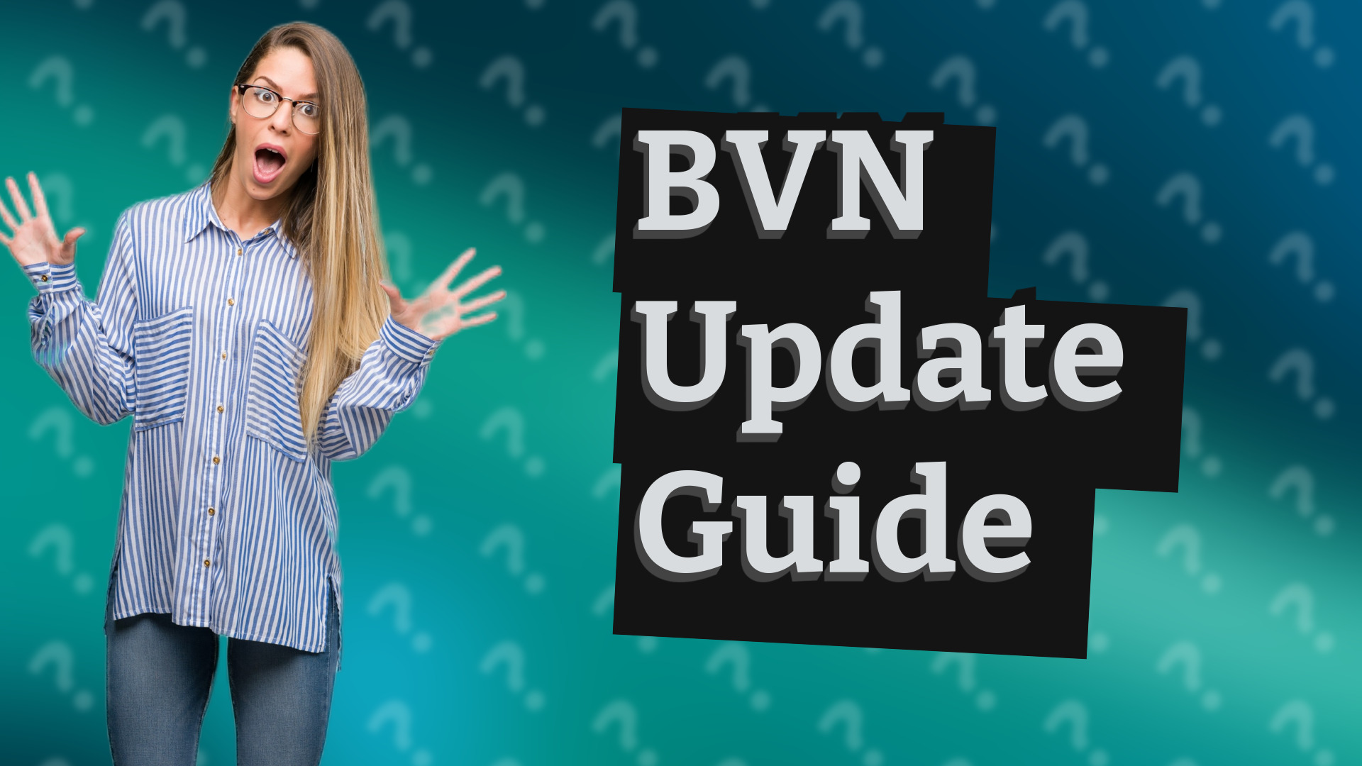 BVN Update Guide