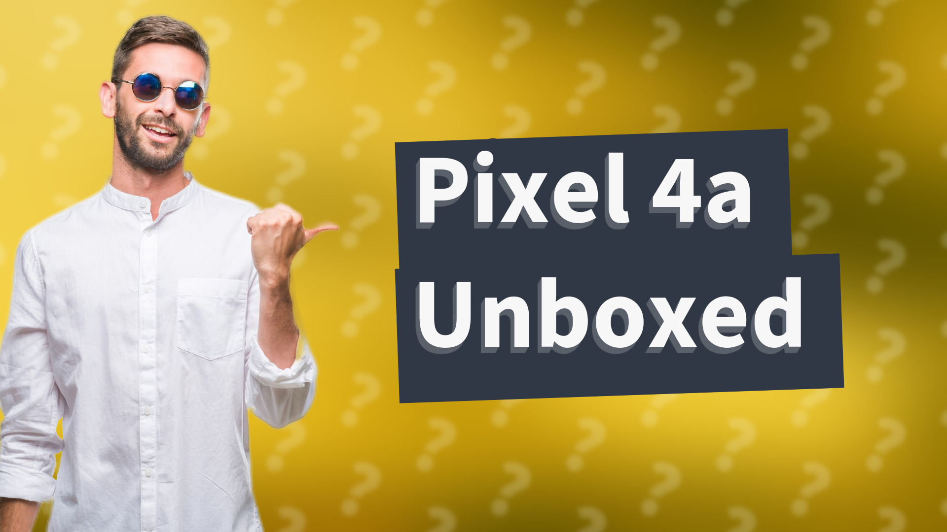 Pixel 4a Unboxed