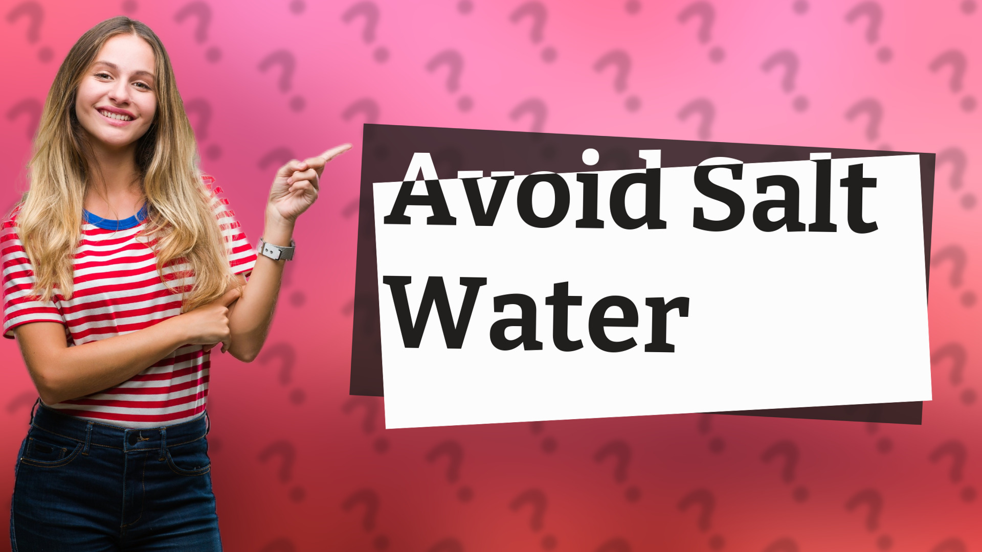 Avoid Salt Water