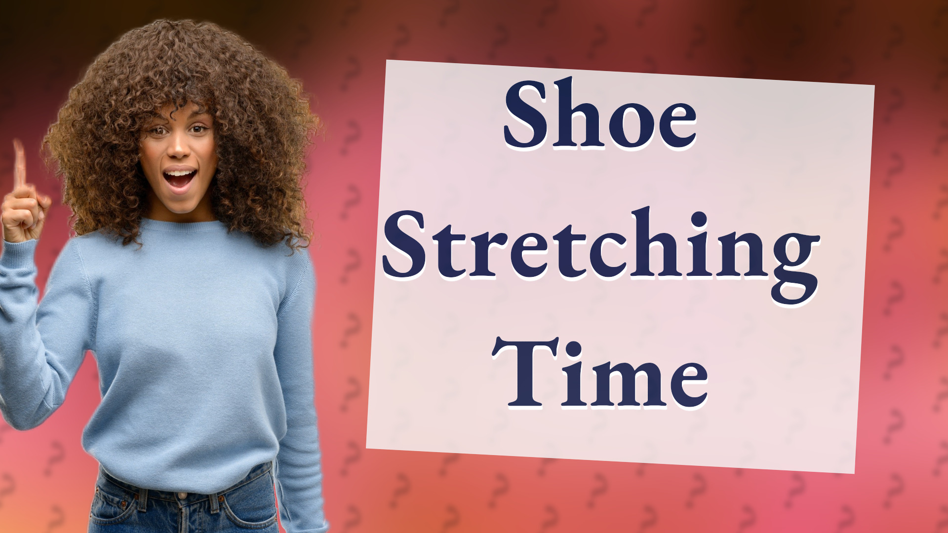 Shoe Stretching Time
