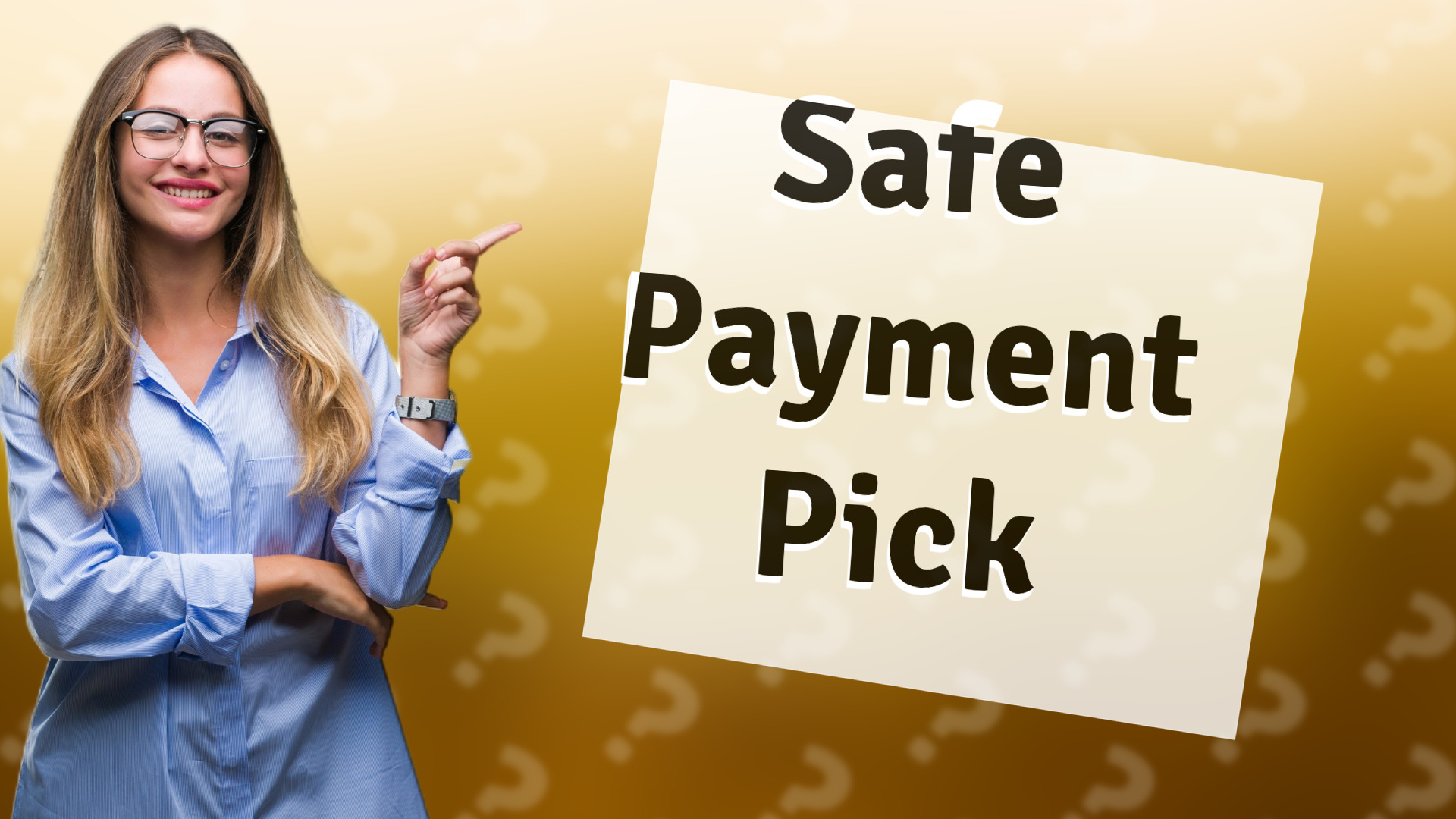 Safe Payment Pick