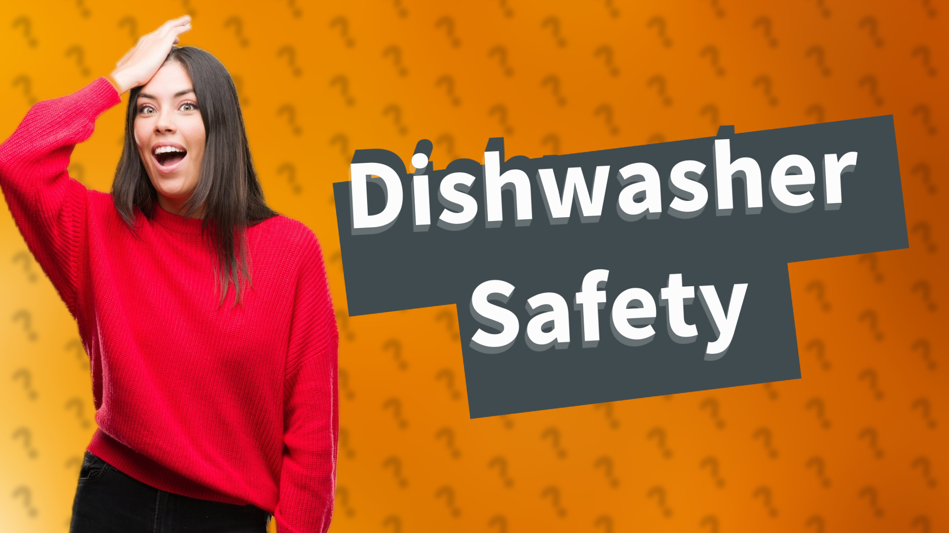 Dishwasher Safety