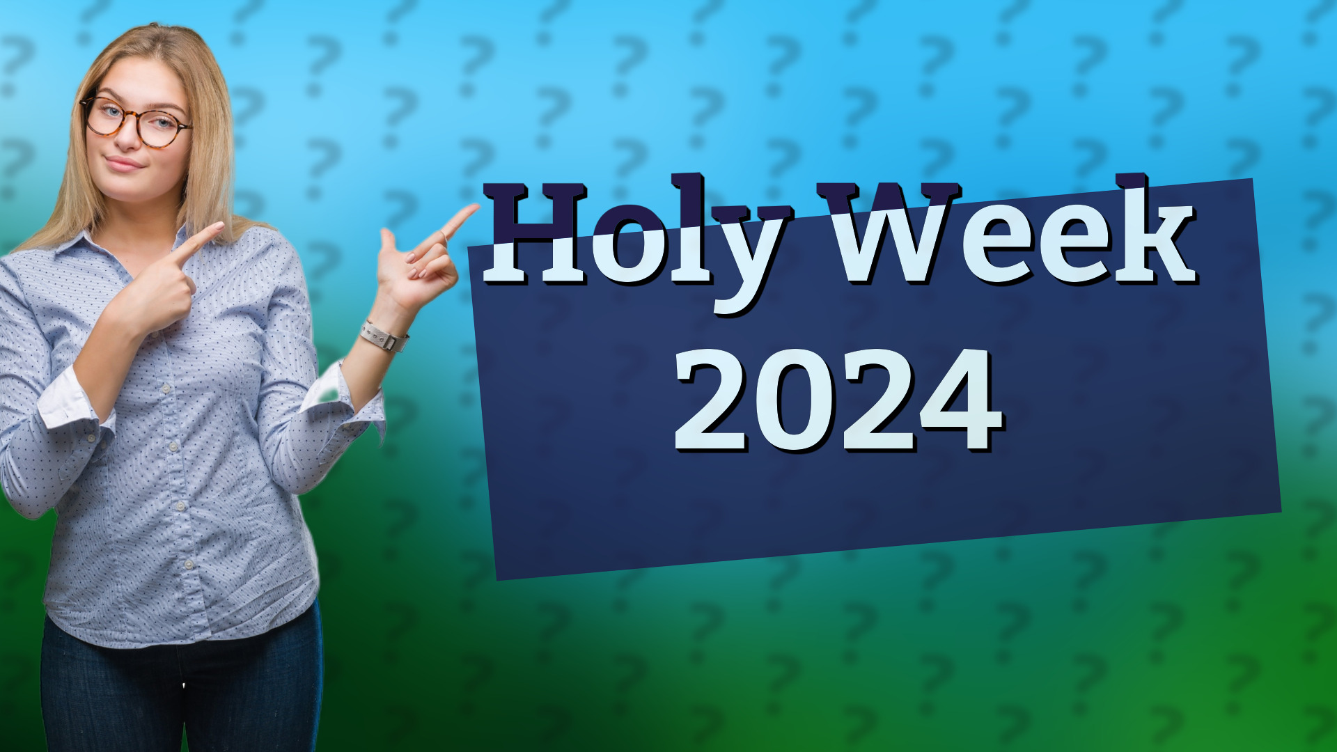 Holy Week 2024