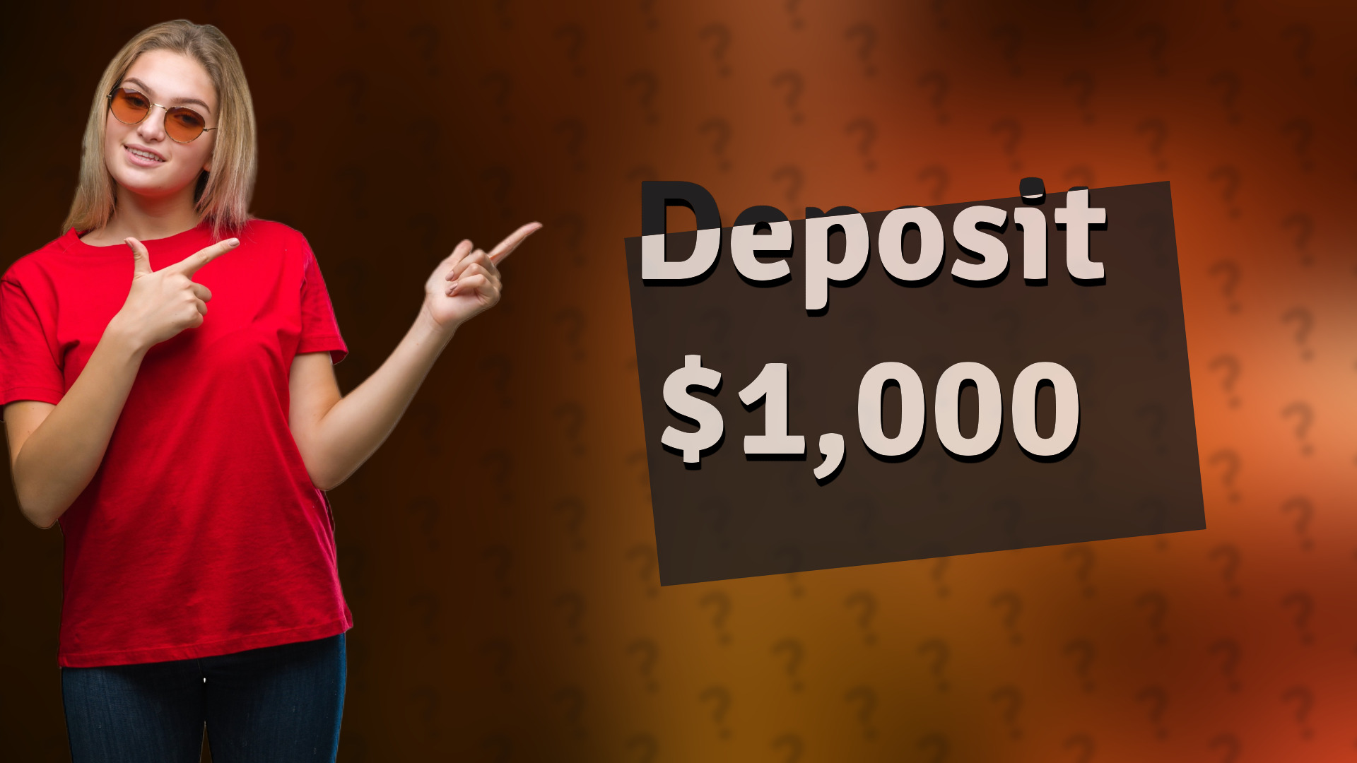 Deposit $1,000