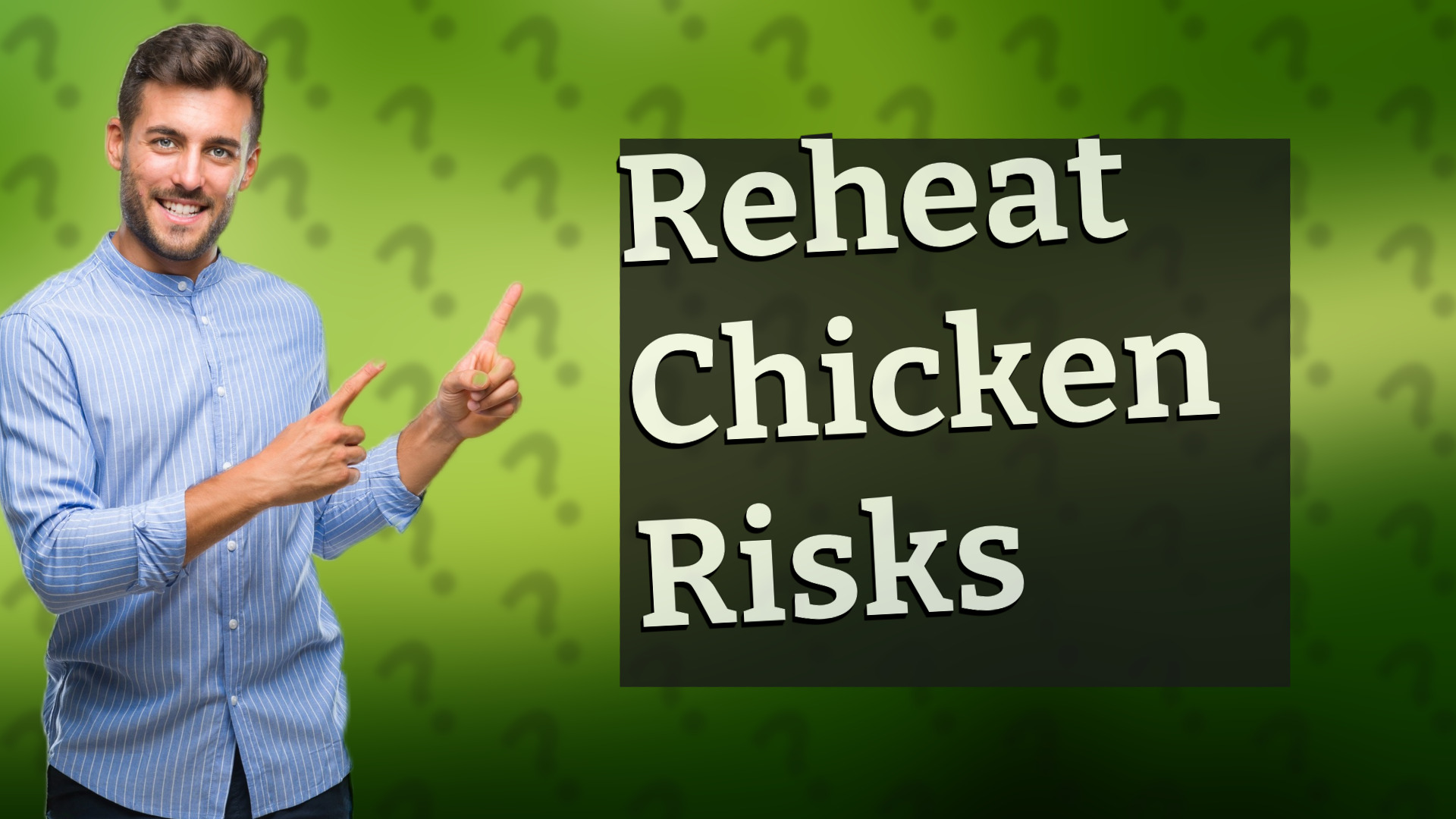Reheat Chicken Risks