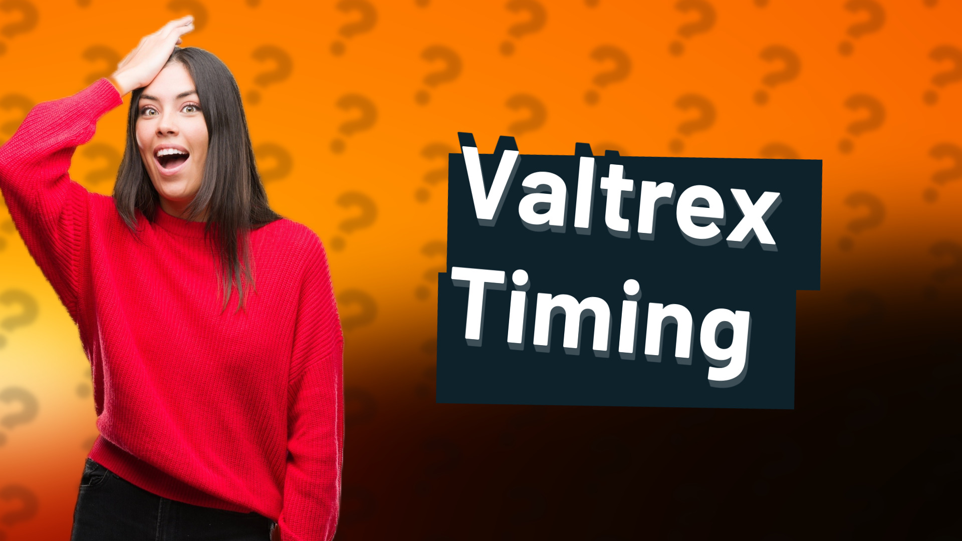 Valtrex Timing