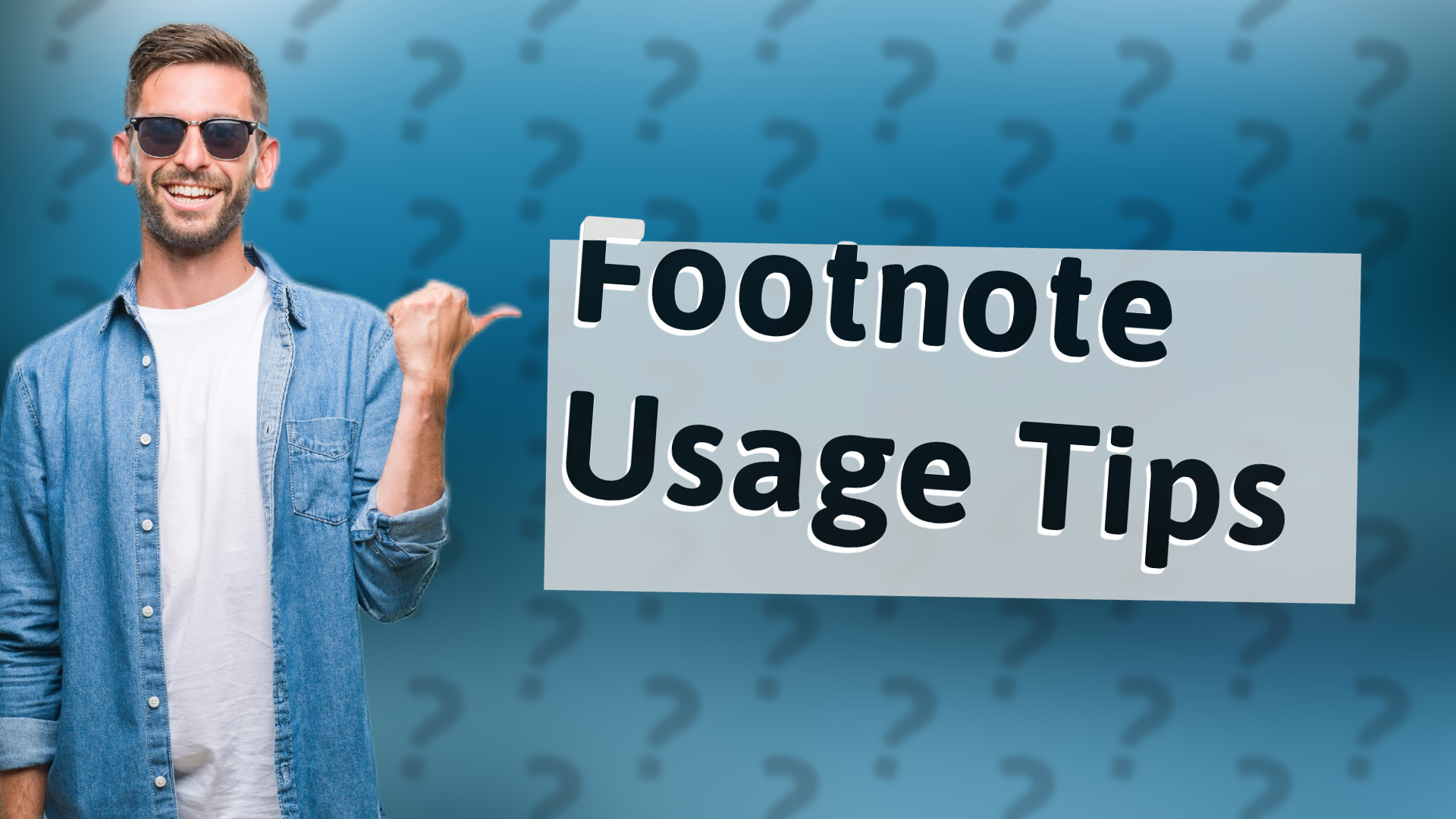 Footnote Usage Tips