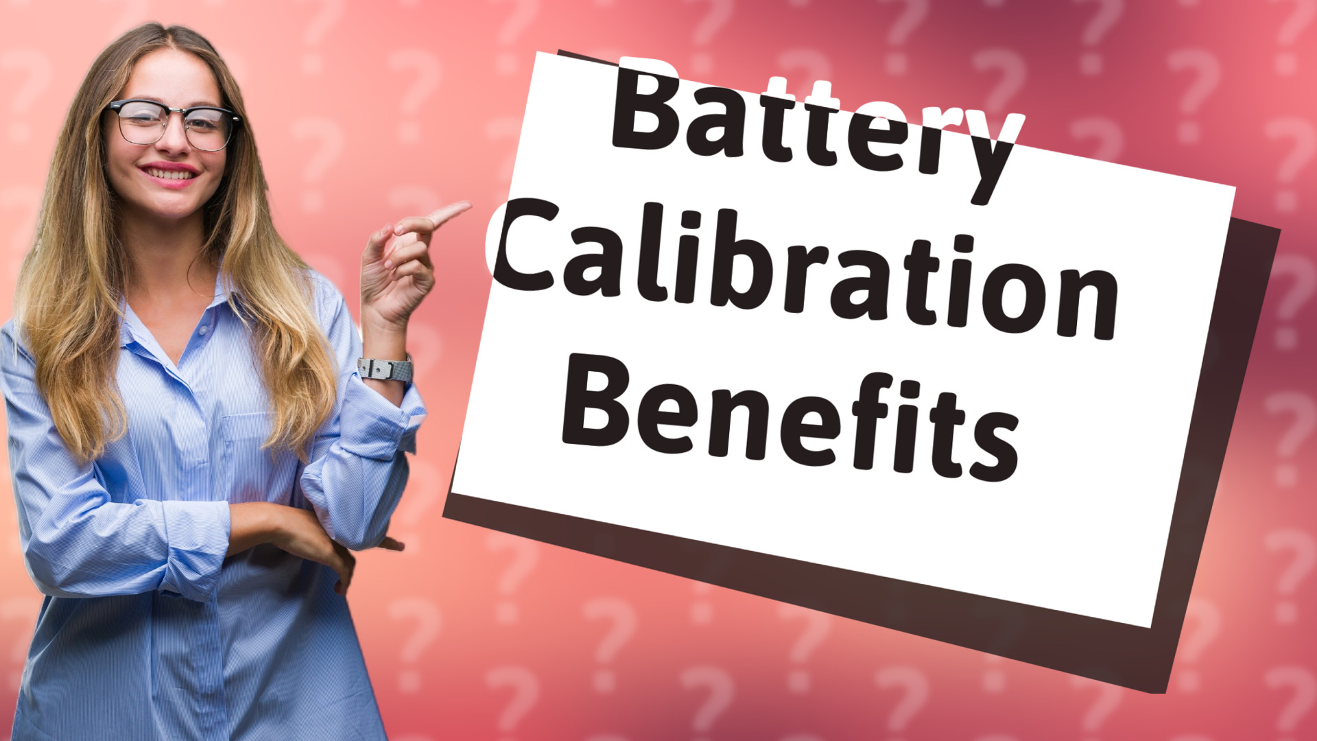 Battery Calibration Benefits