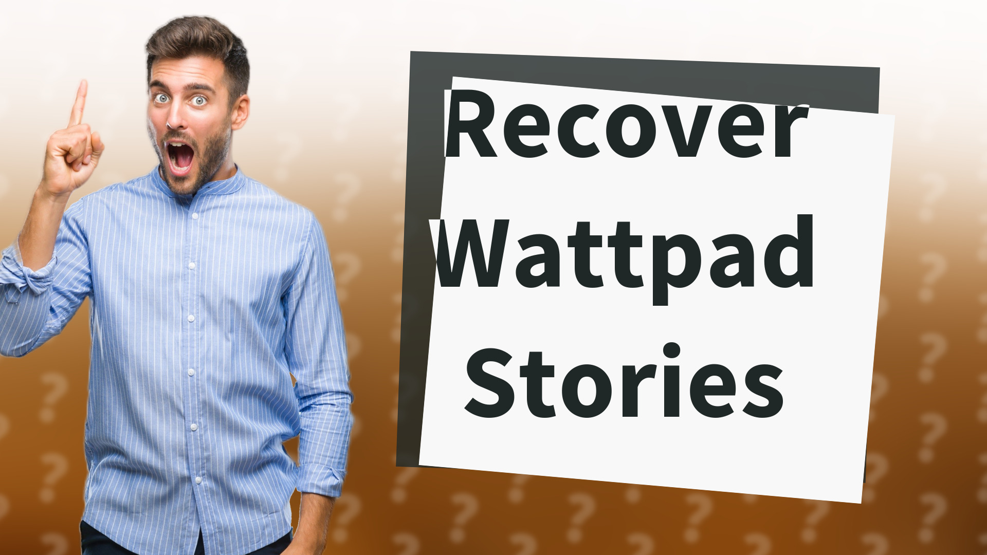 Recover Wattpad Stories