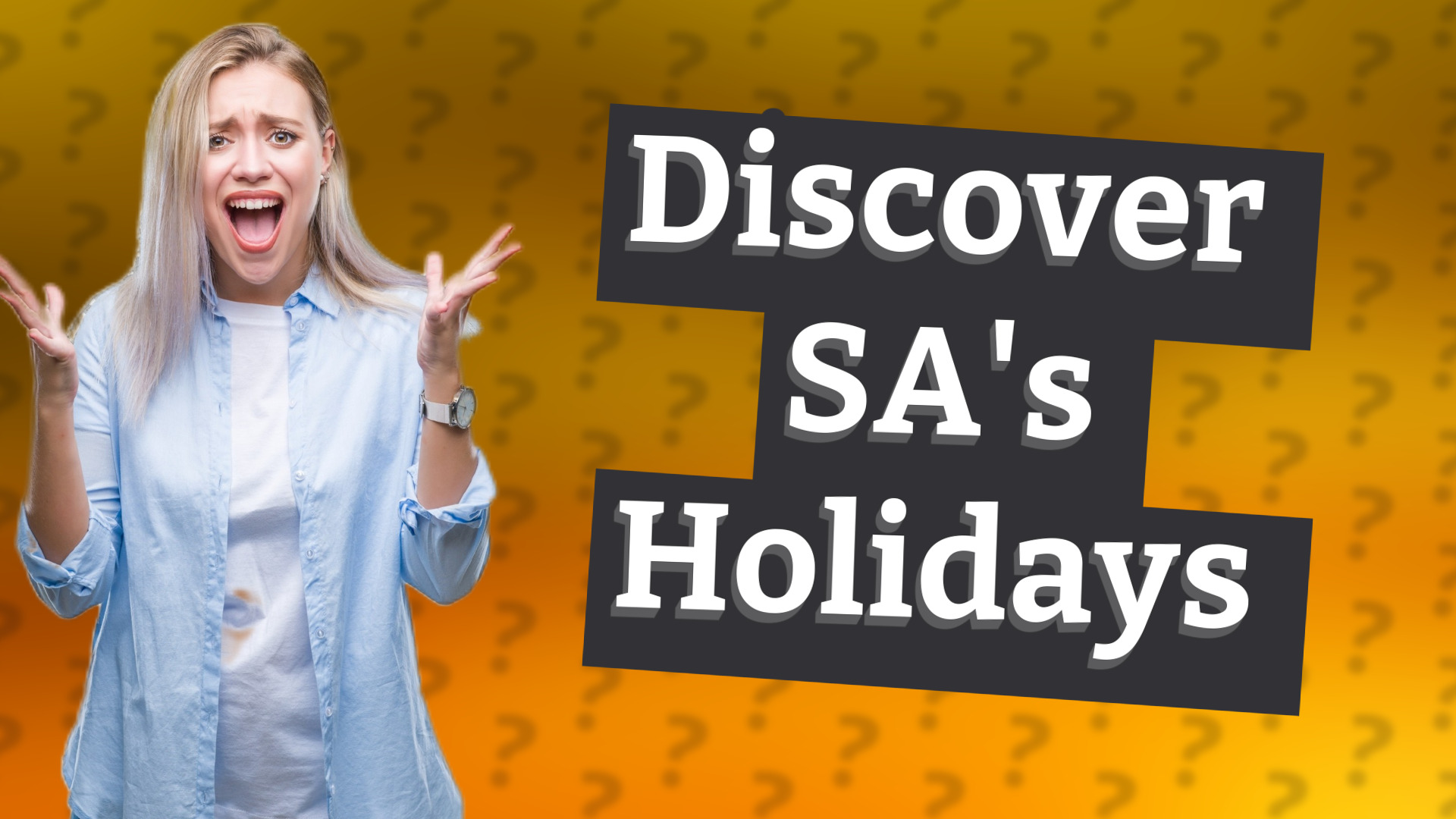 Discover SA's Holidays