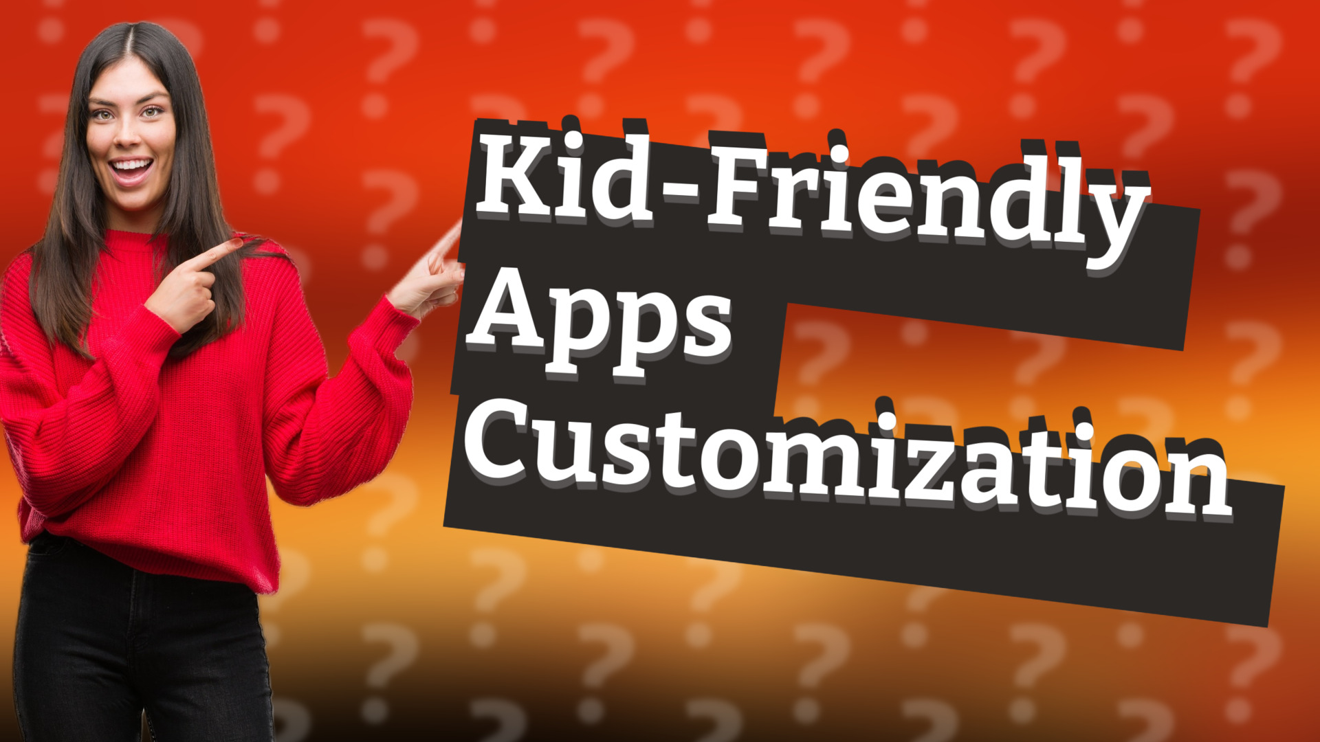 Kid-Friendly Apps Customization