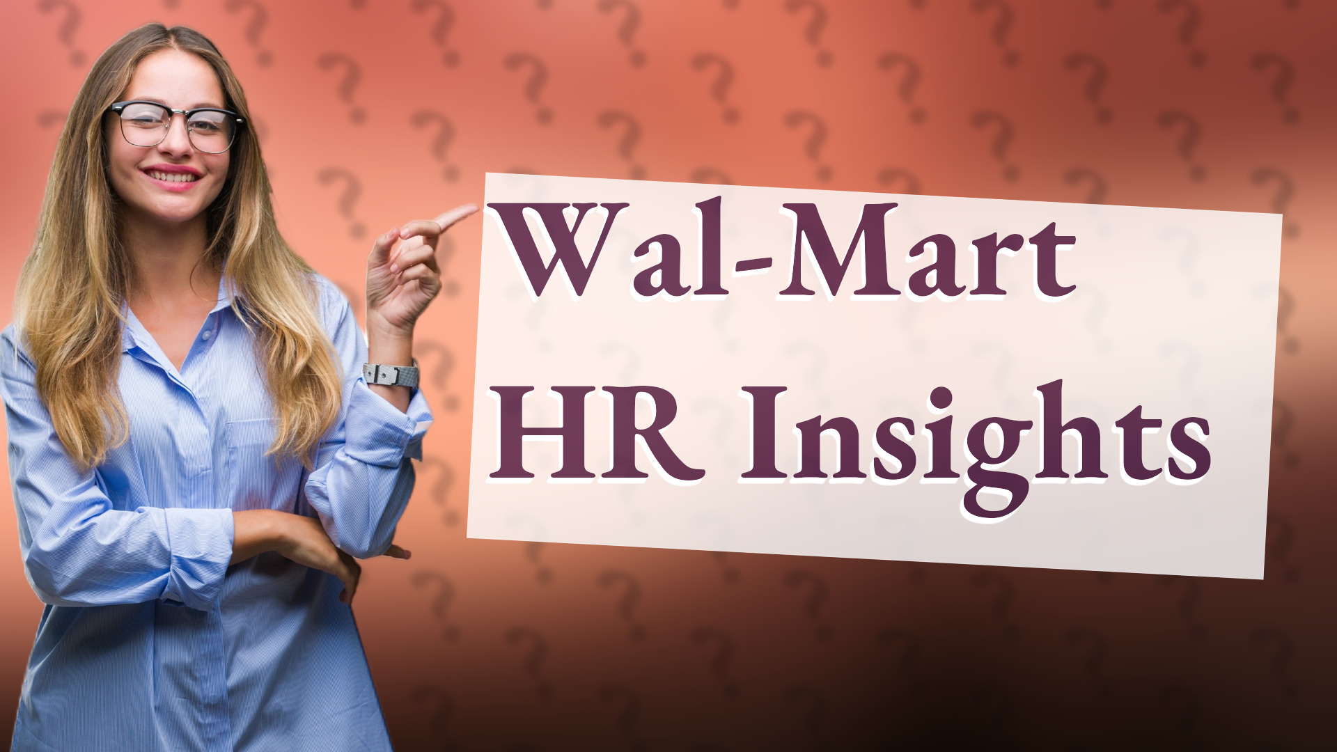 Wal-Mart HR Insights