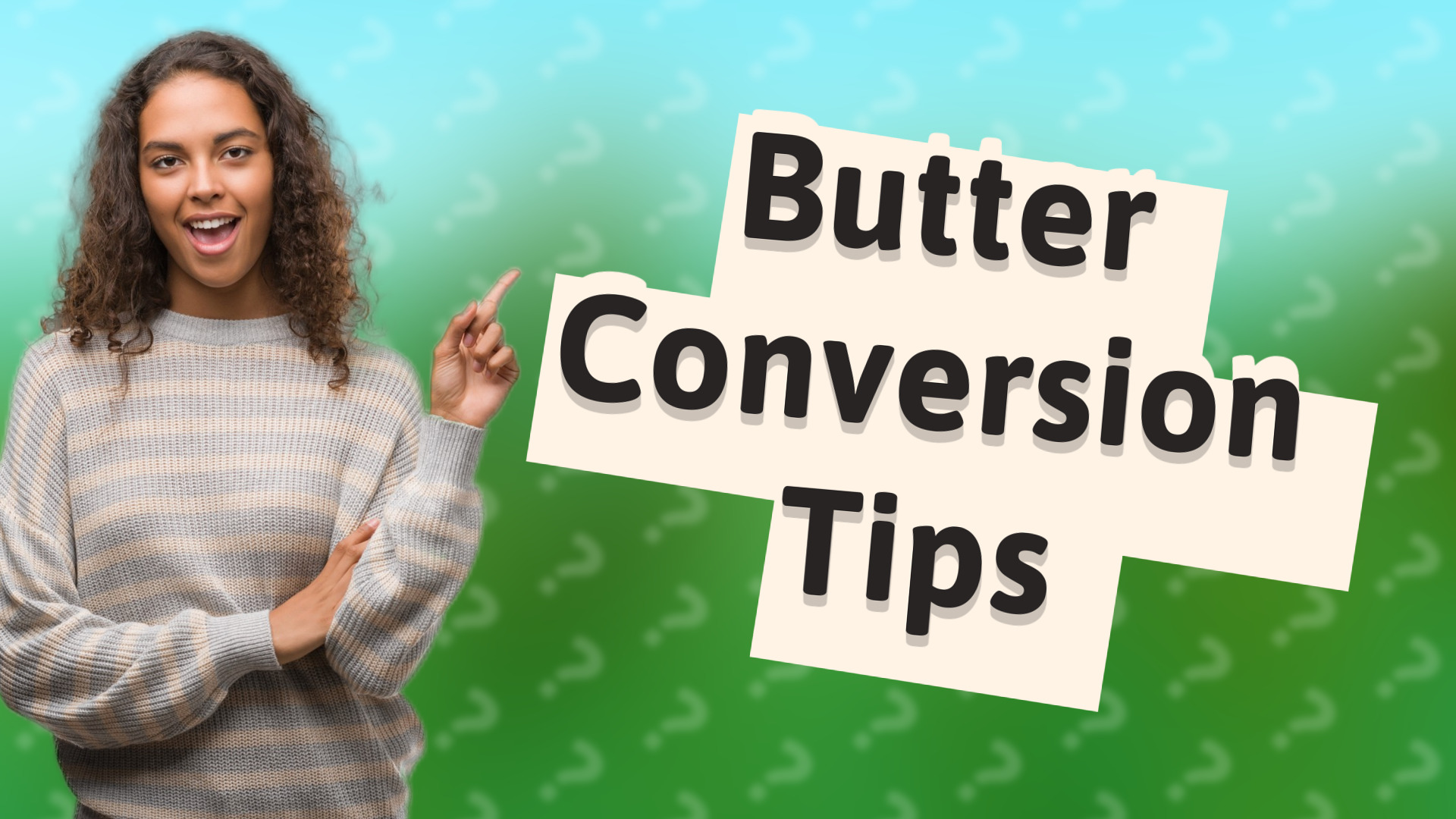 Butter Conversion Tips