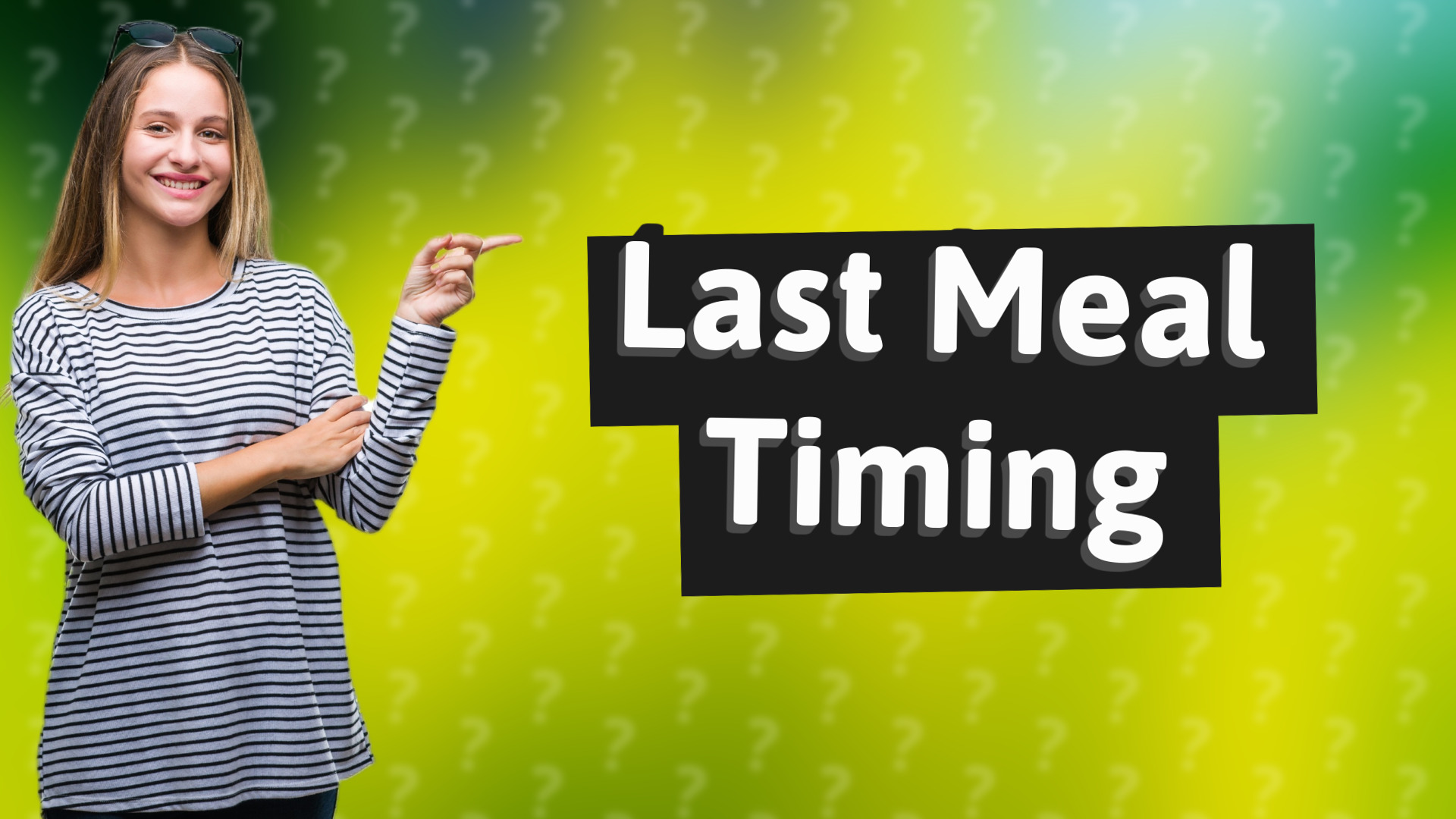 Last Meal Timing