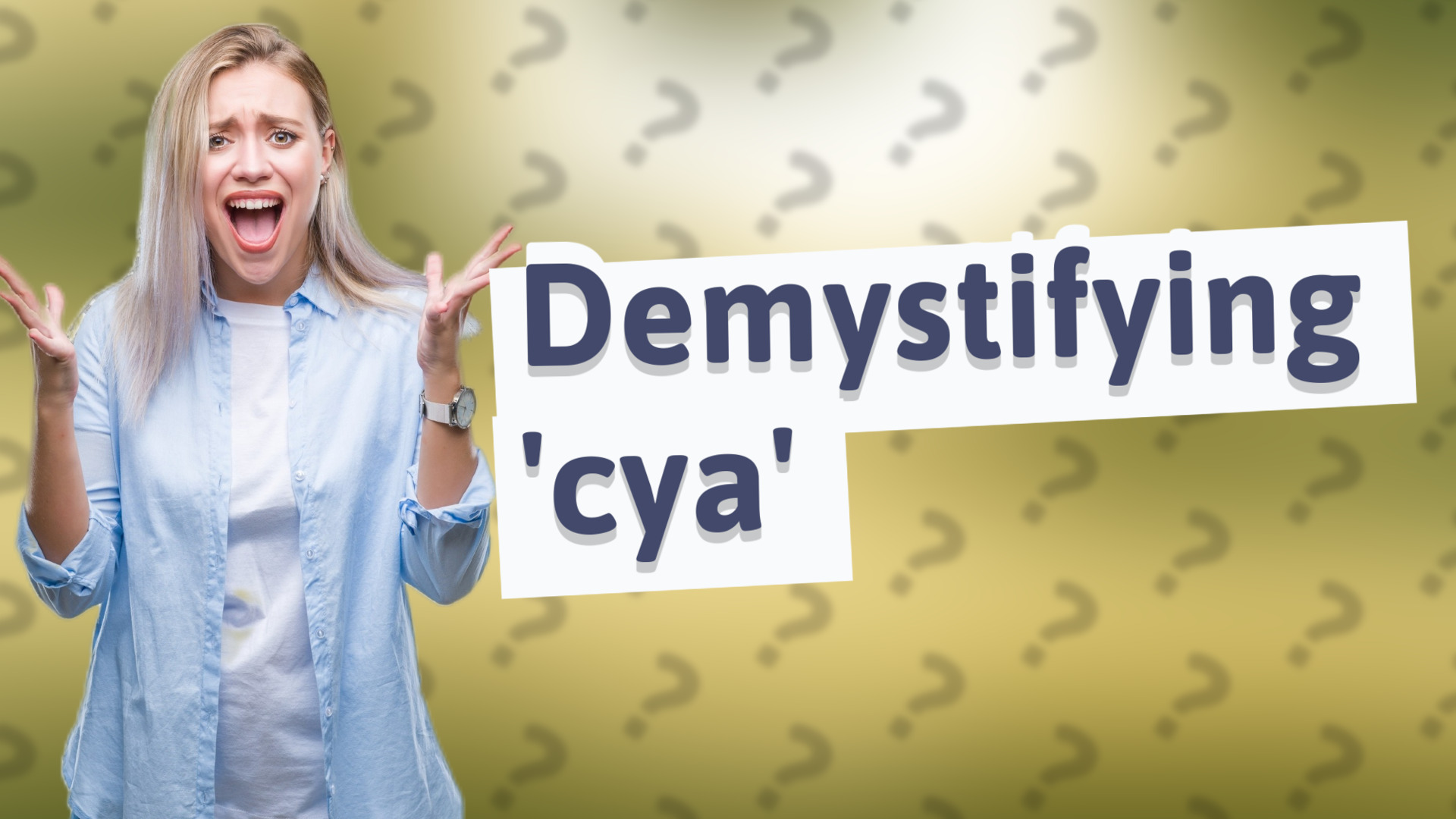 Demystifying 'cya'