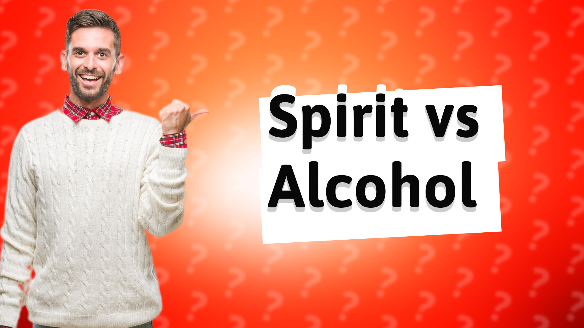Spirit vs Alcohol