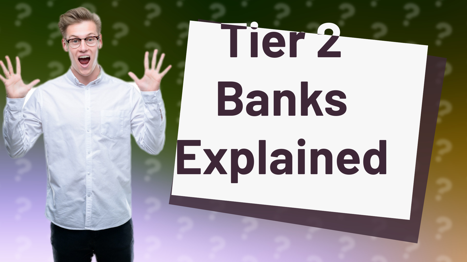 Tier 2 Banks Explained