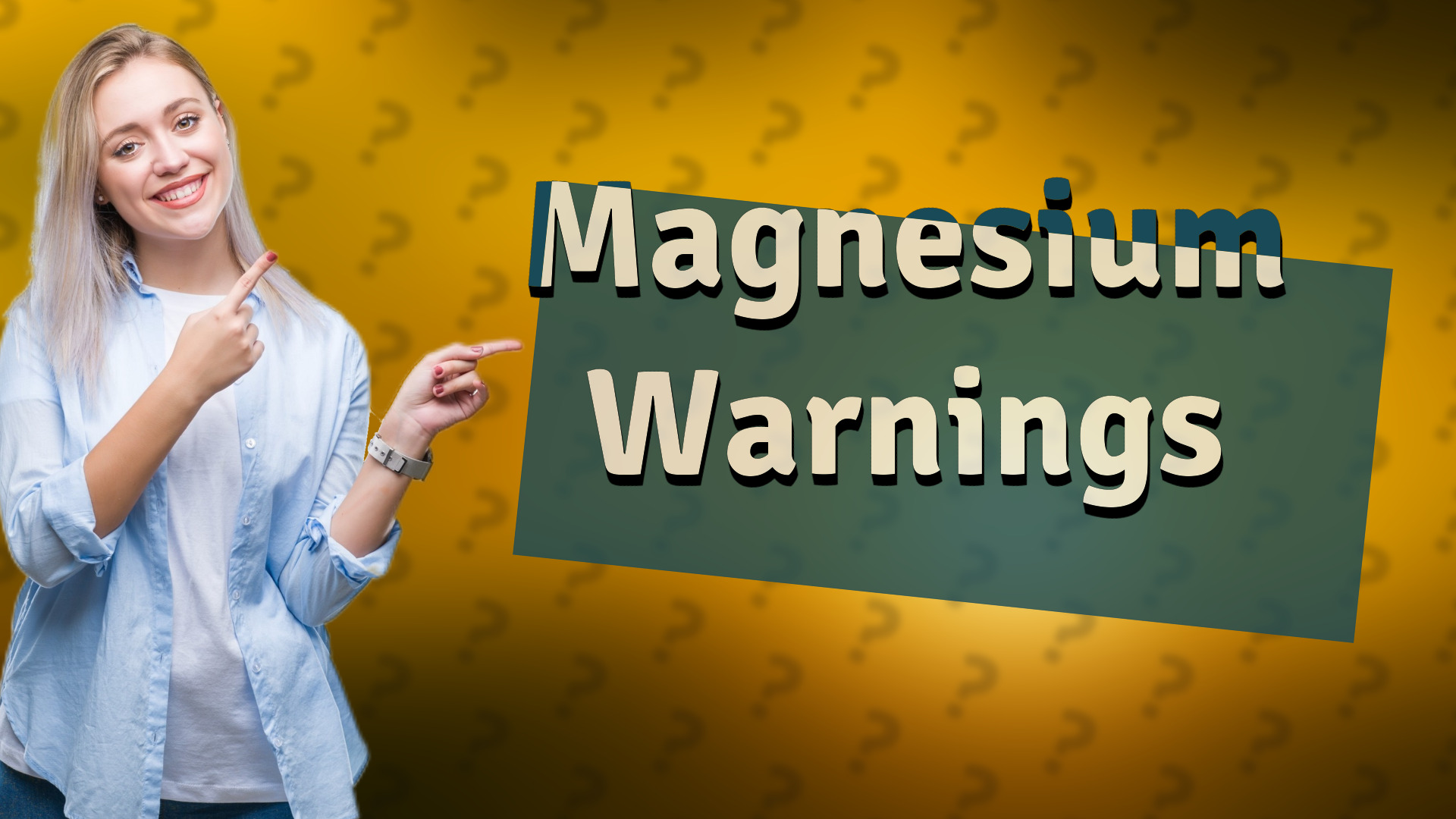 Magnesium Warnings