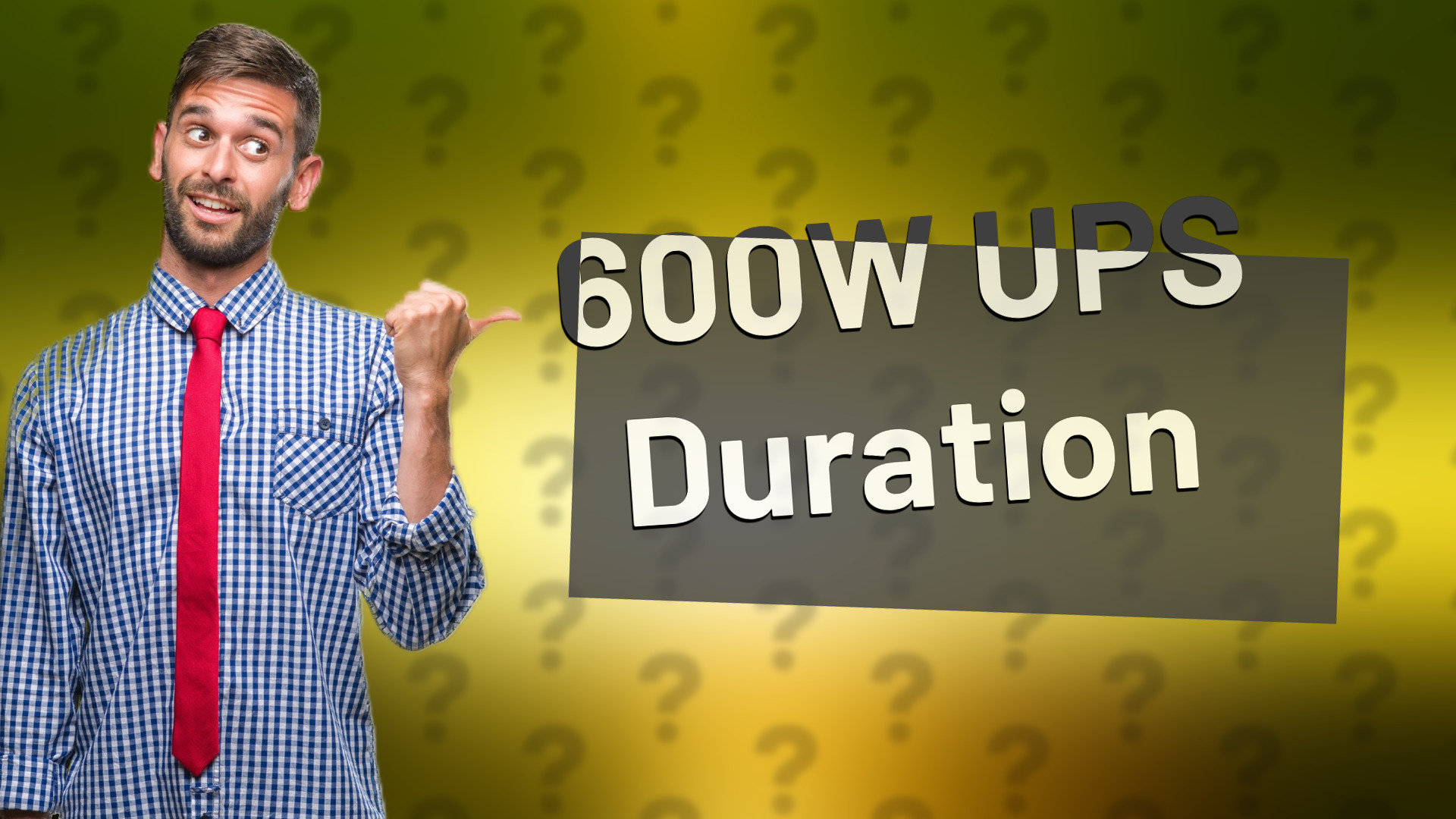 600W UPS Duration