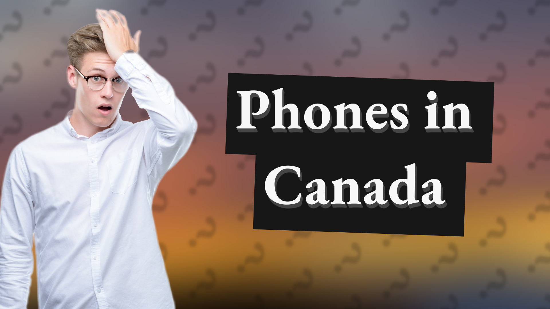 Phones in Canada