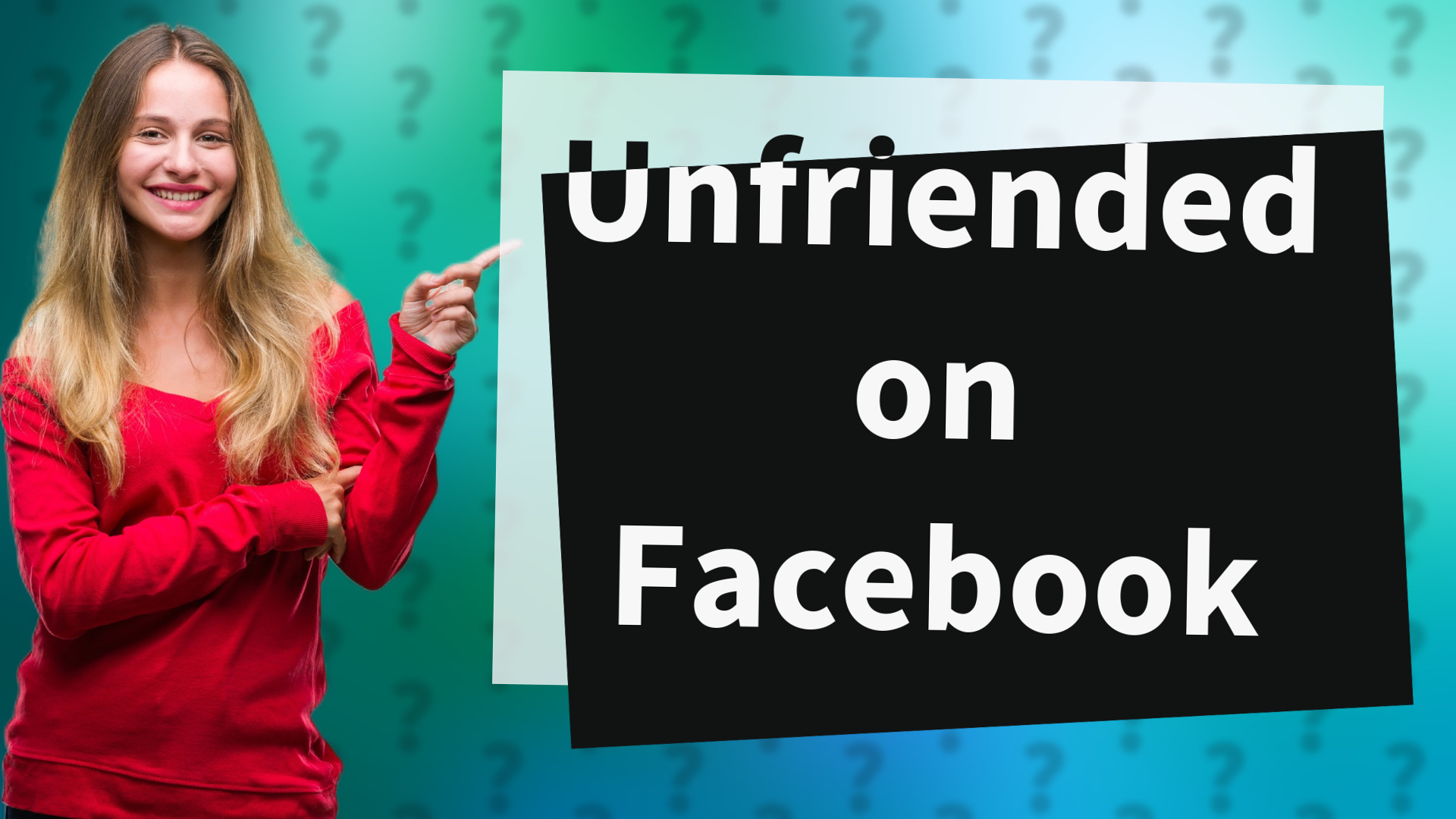 Unfriended on Facebook
