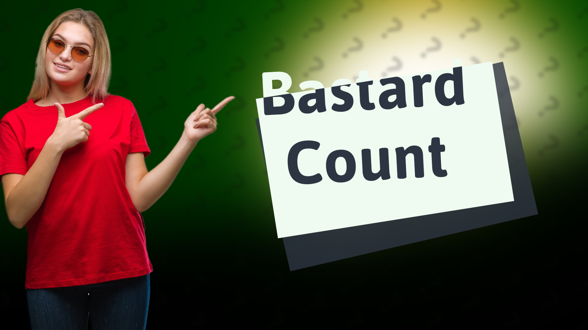 Bastard Count