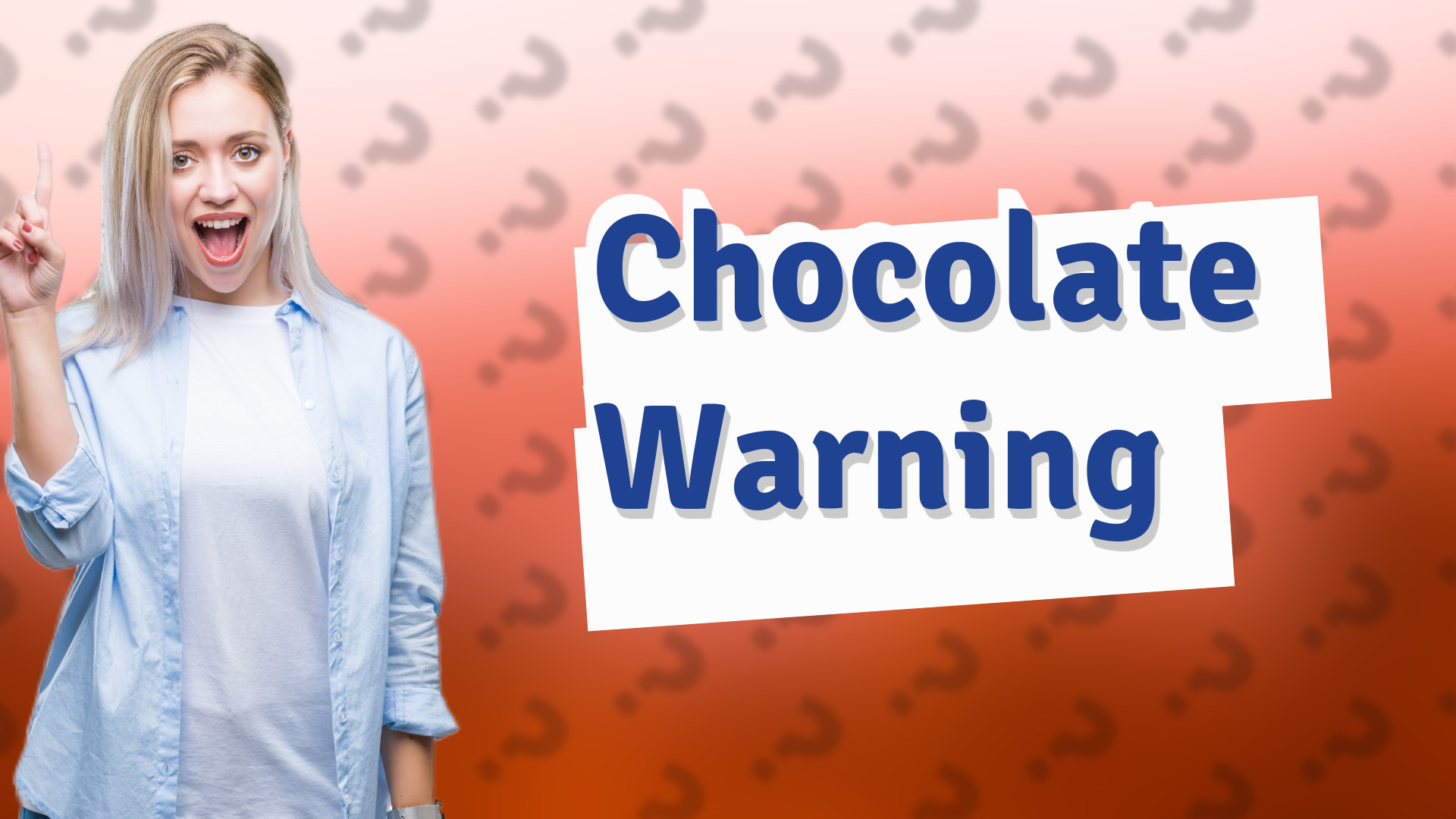 Chocolate Warning
