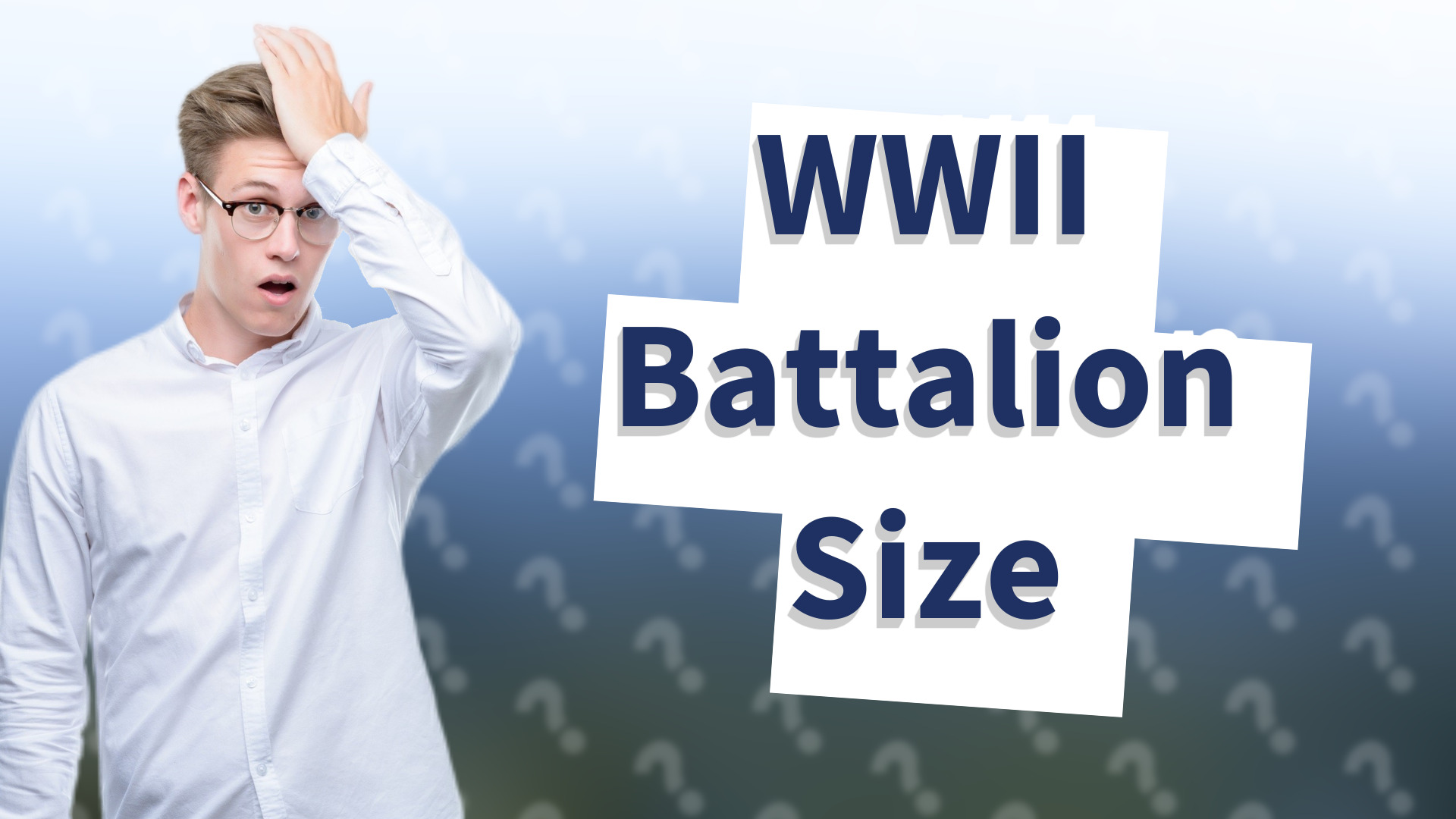 WWII Battalion Size