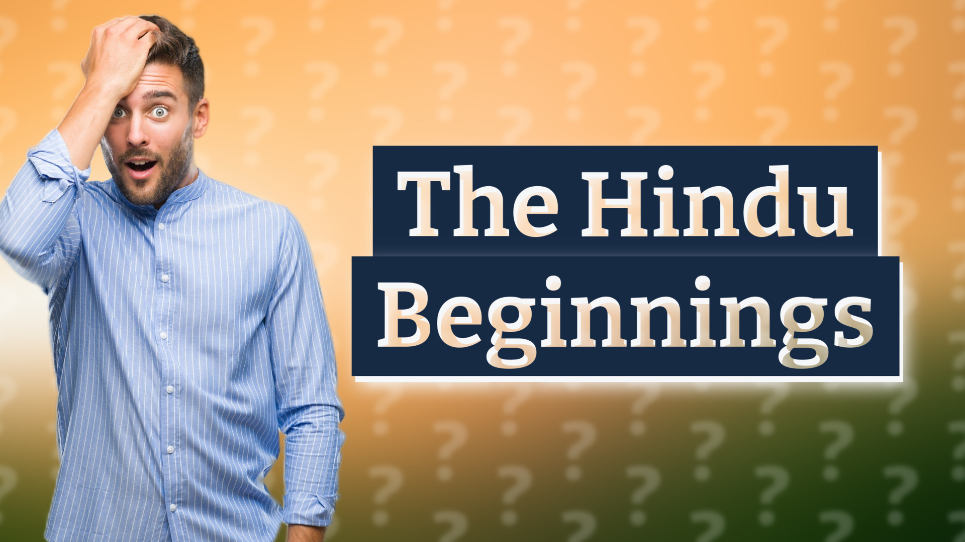 The Hindu Beginnings