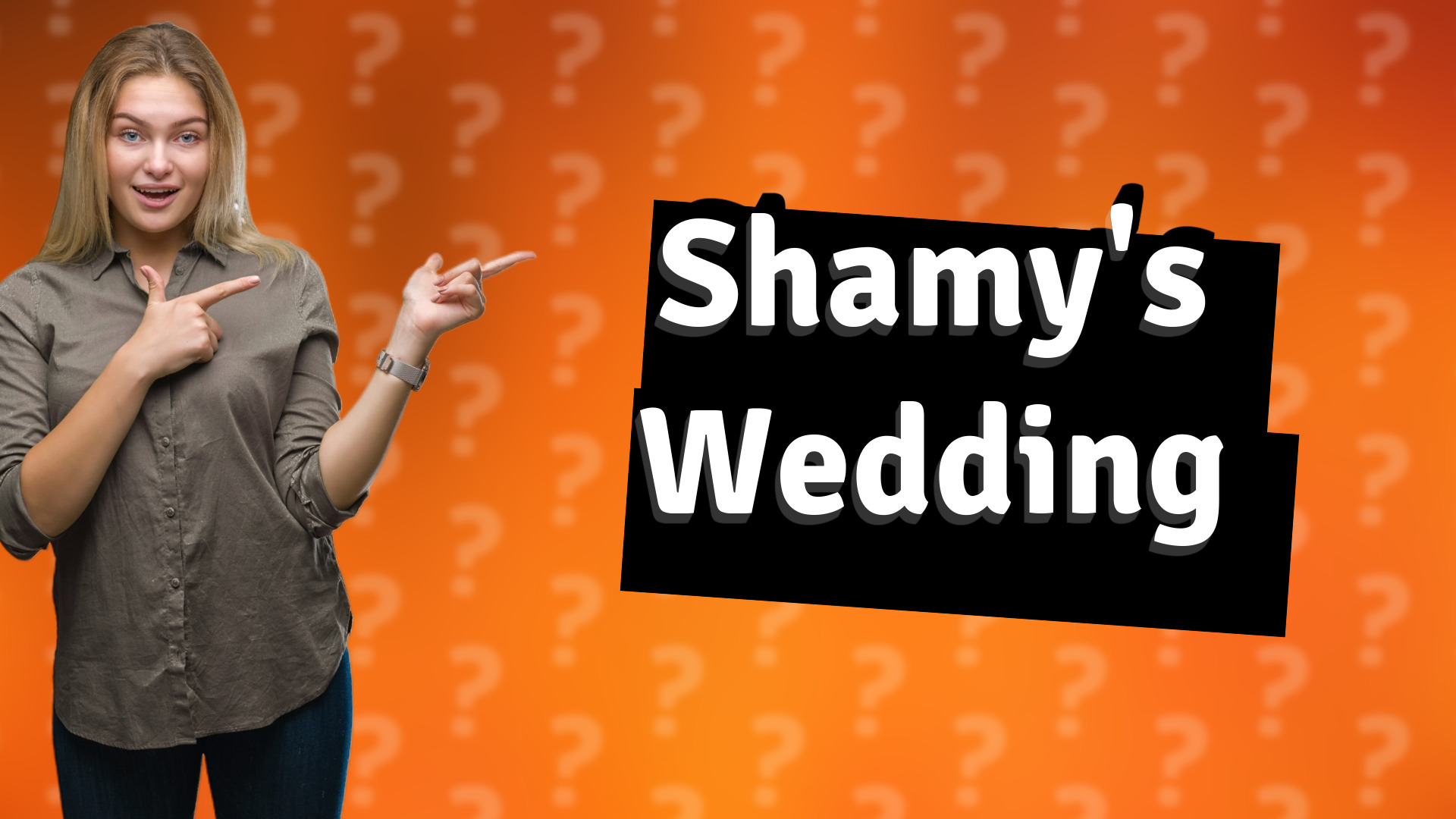 Shamy's Wedding