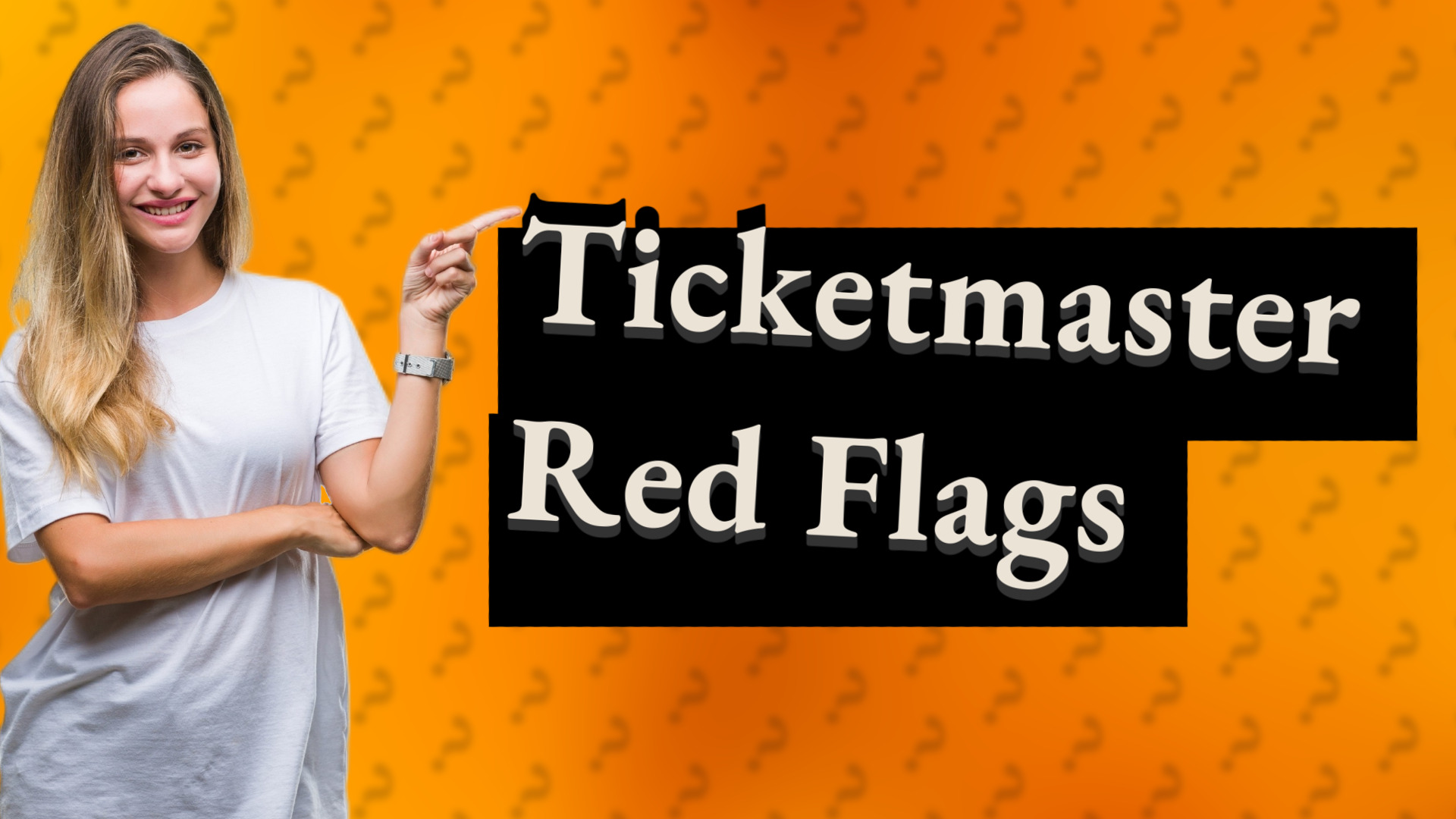 Ticketmaster Red Flags