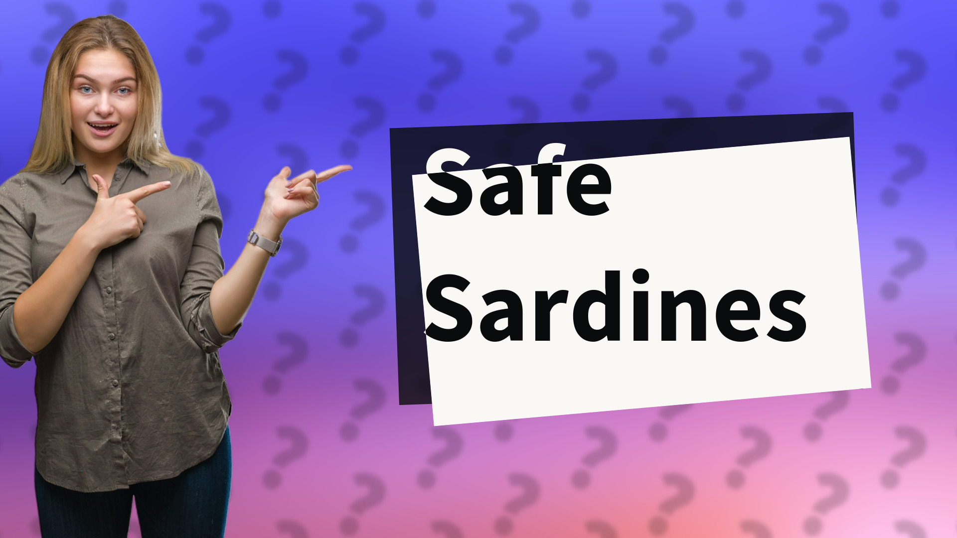 Safe Sardines