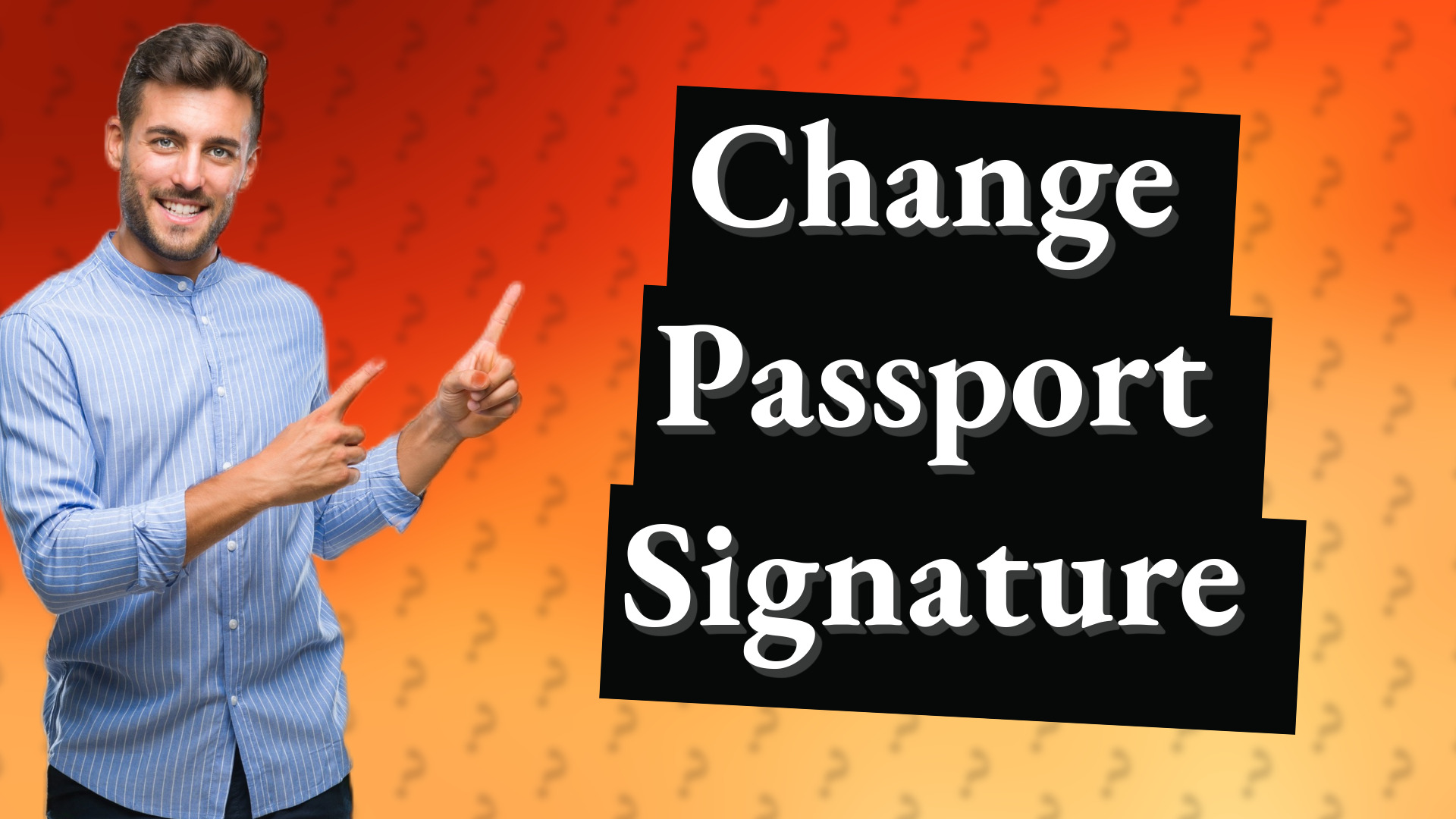 Change Passport Signature