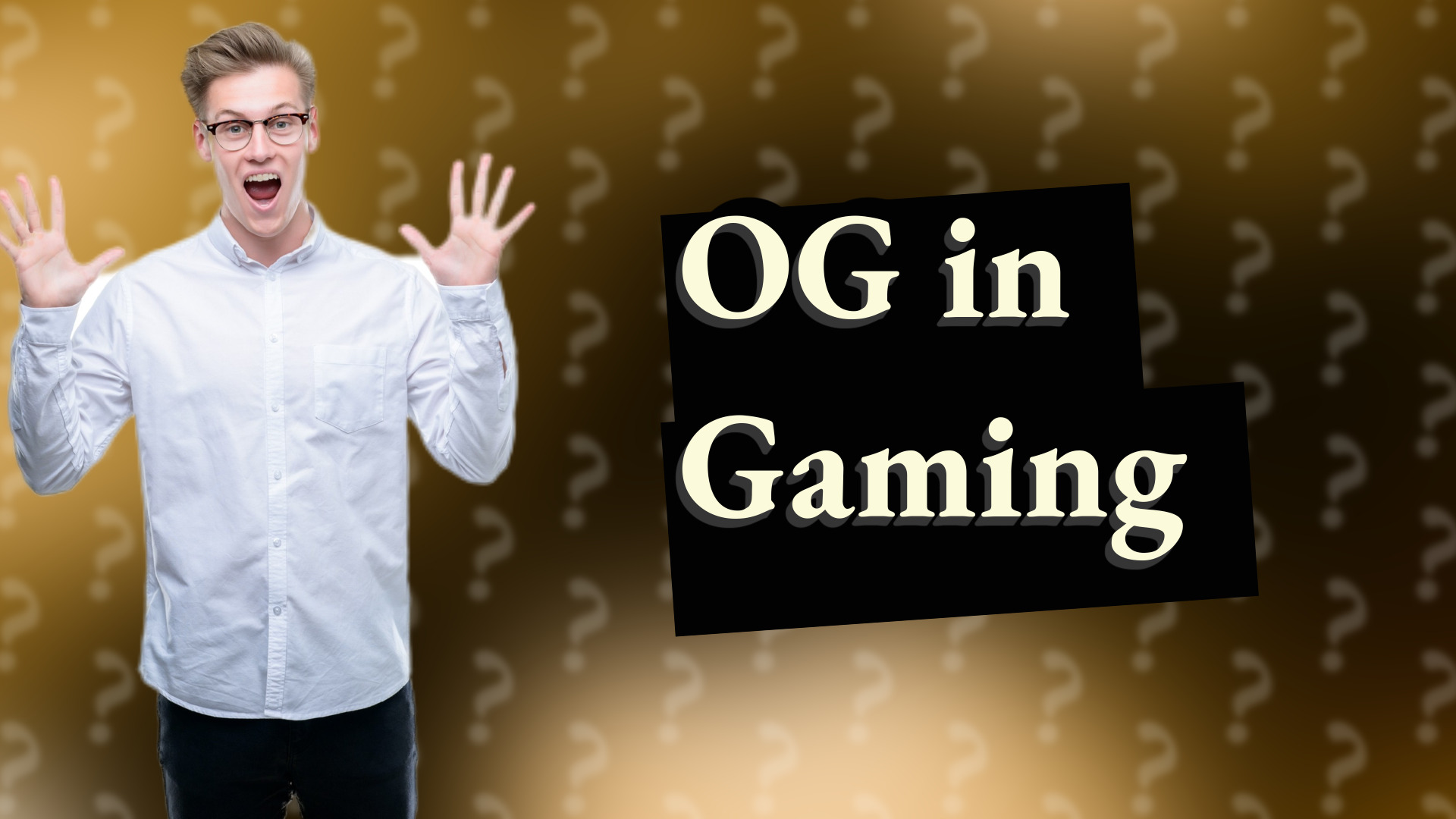 OG in Gaming