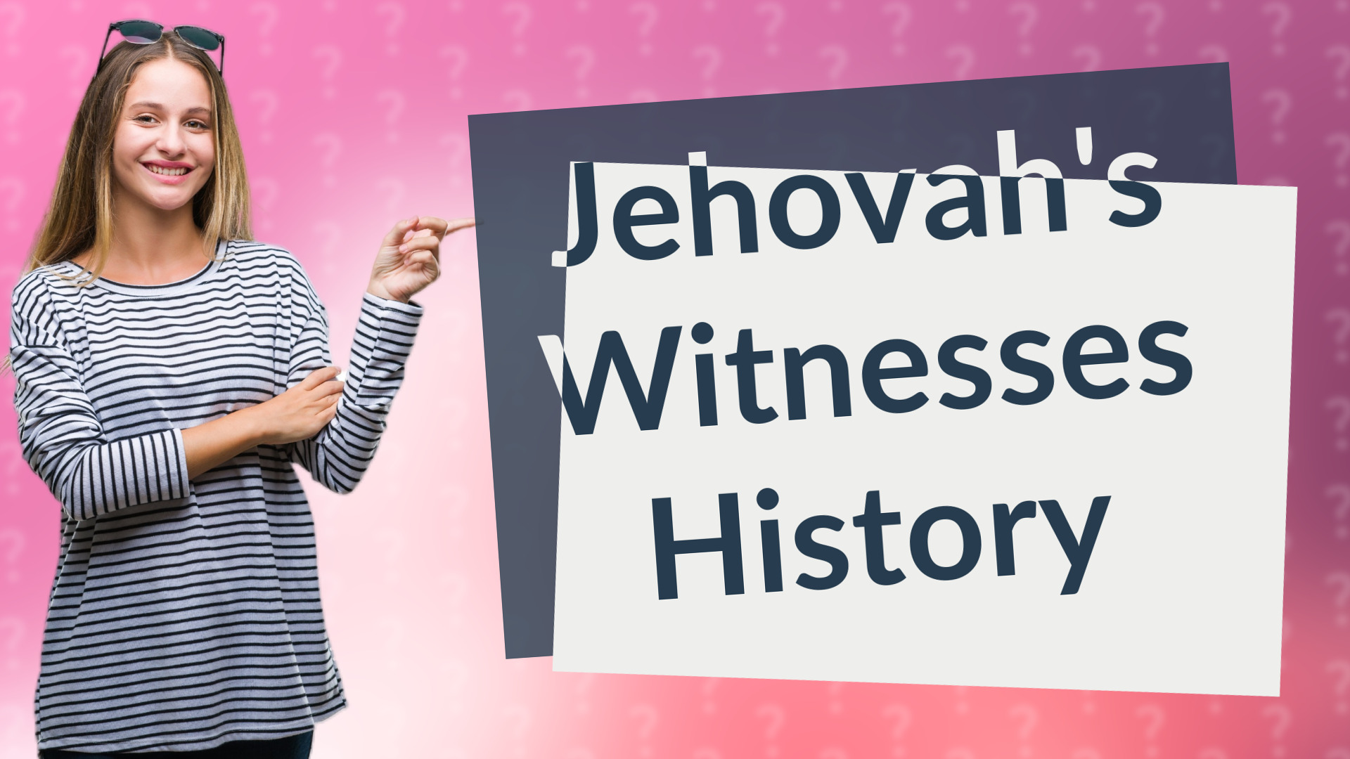 Jehovah's Witnesses History