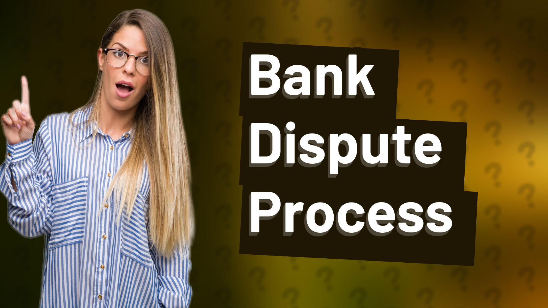 Bank Dispute Process
