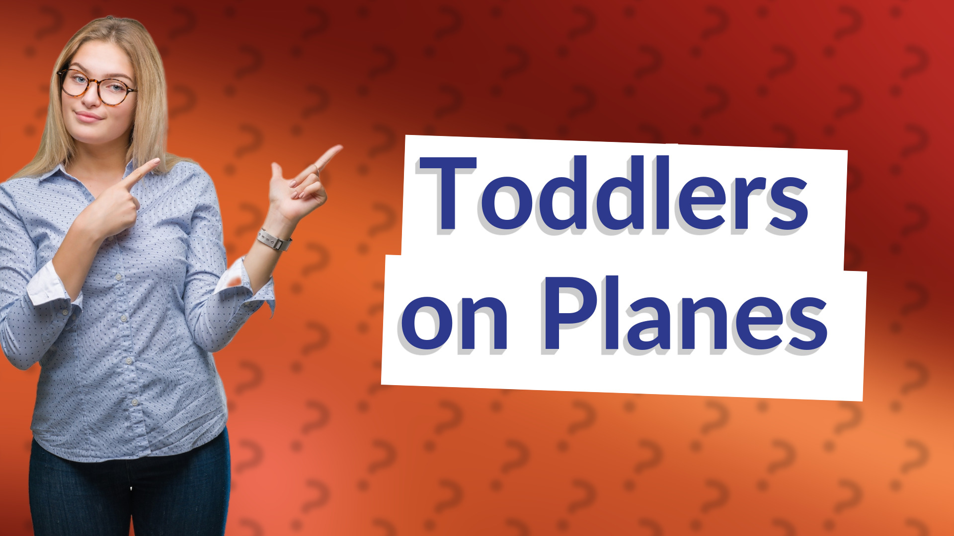 Toddlers on Planes