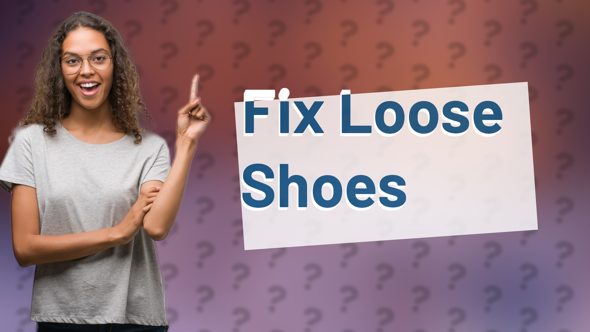 Fix Loose Shoes