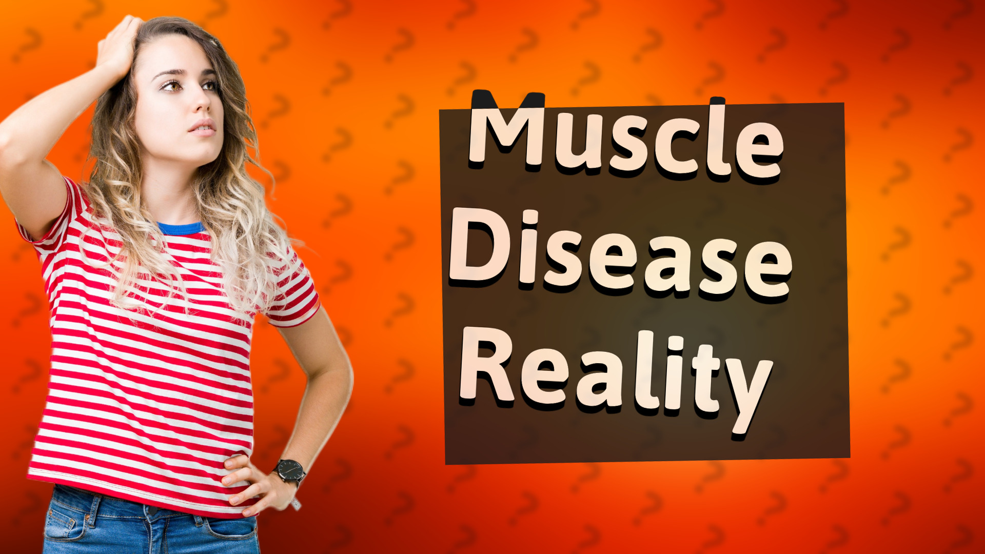 Muscle Disease Reality