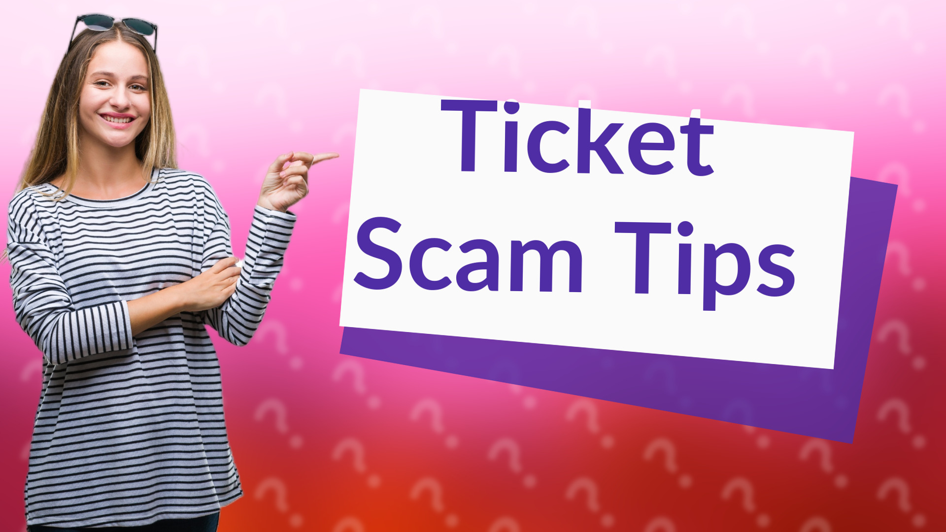 Ticket Scam Tips
