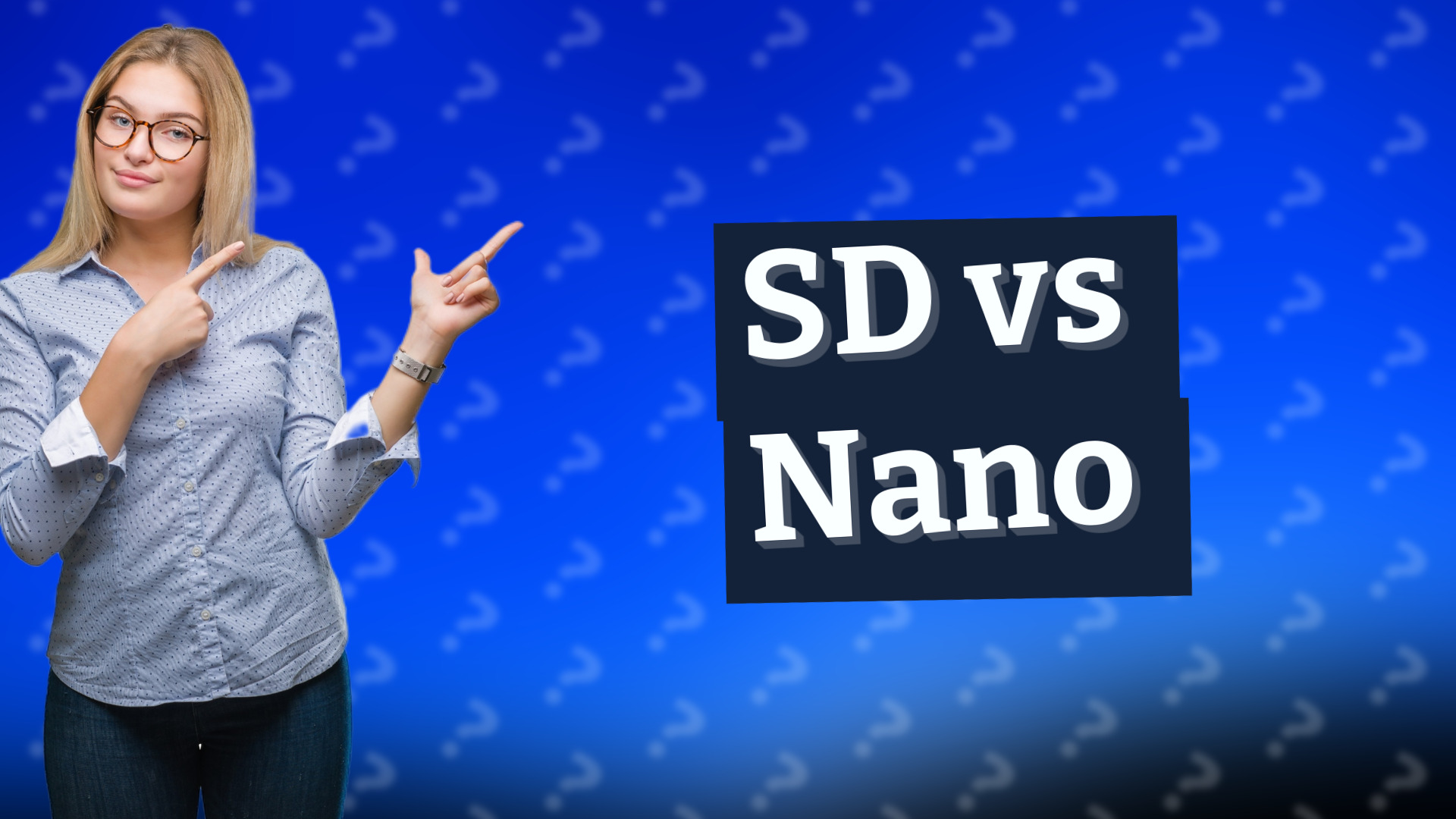 SD vs Nano
